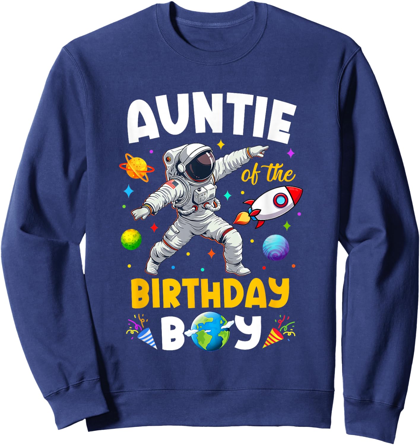 Auntie Of The Birthday Boy Astronaut Outer Space Birthday Sweatshirt - Sweatshirt | Navy