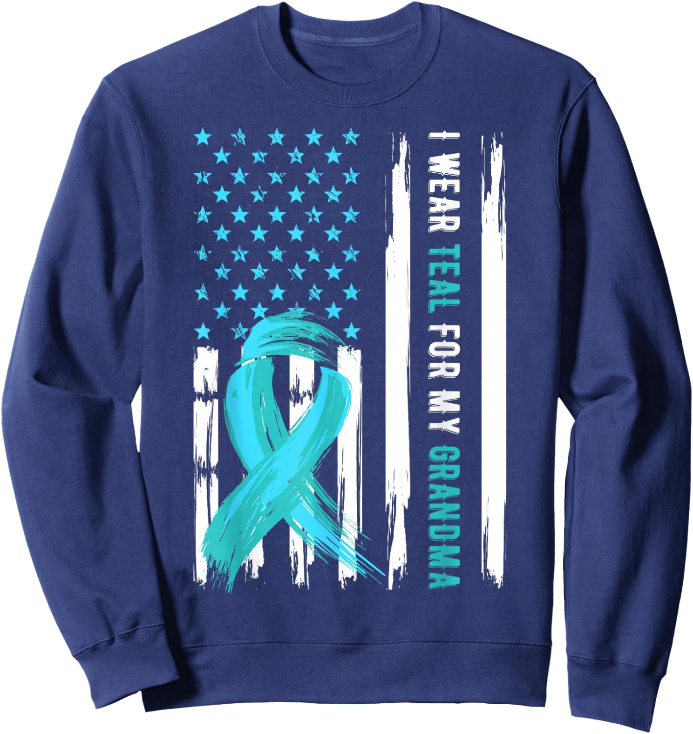 I Wear Teal For My Grandma Cervical Cancer Awareness Sweatshirt - Sweatshirt | Navy