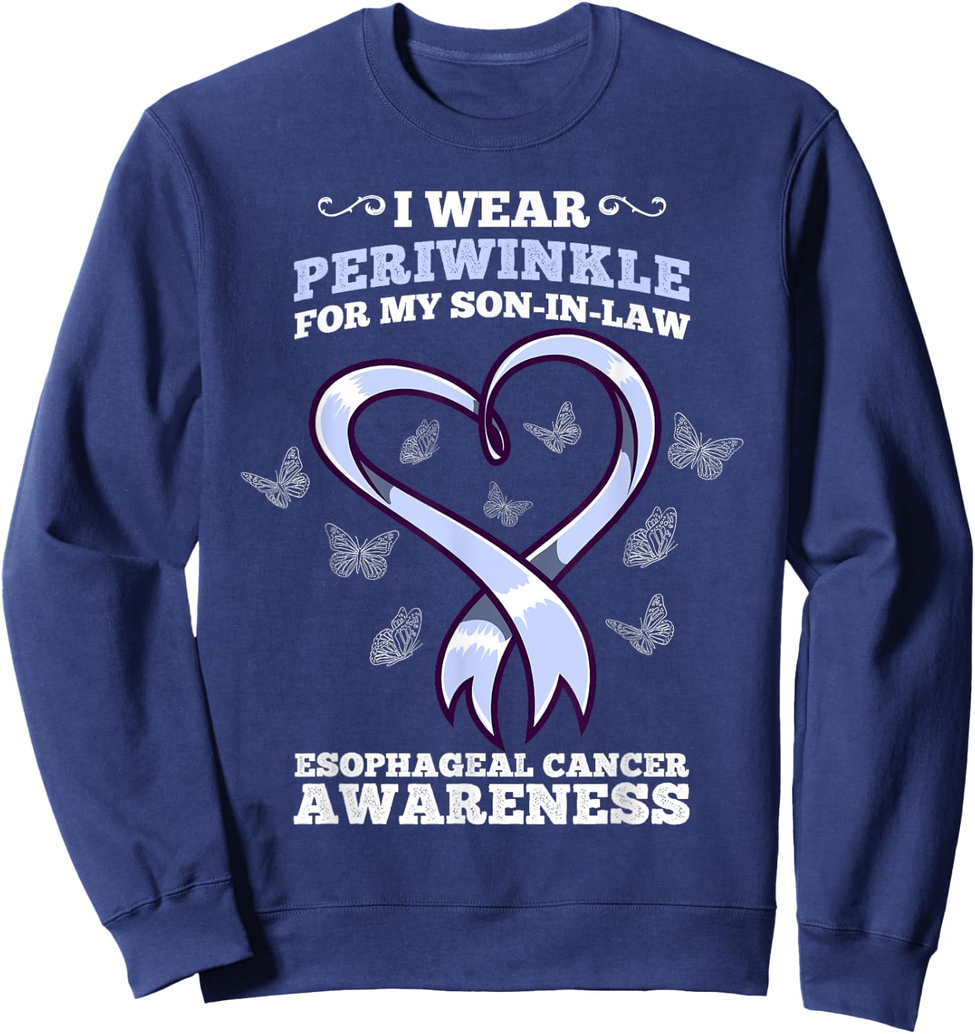 I Wear Periwinkle Son In Law Esophageal Cancer Awareness Sweatshirt - Sweatshirt | Navy