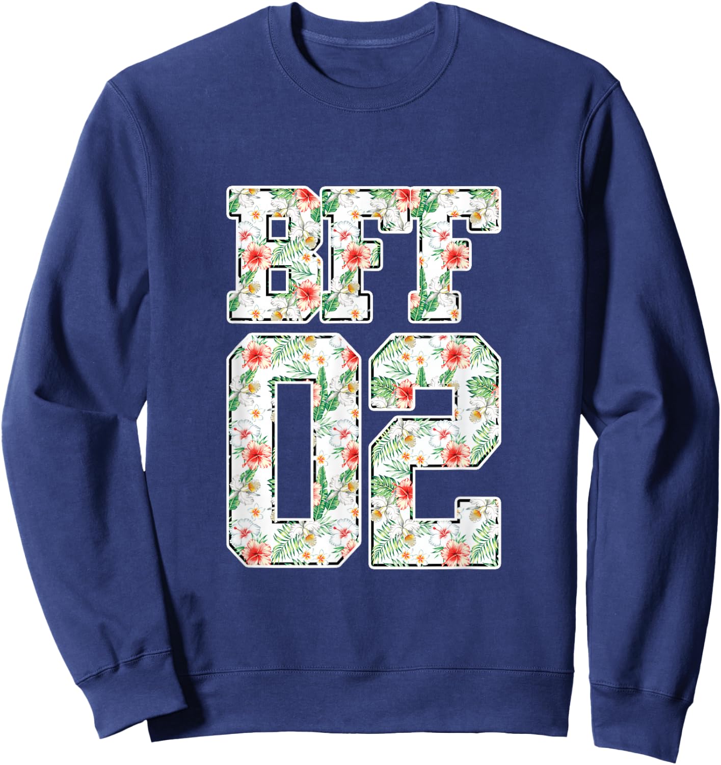 BFF 02 Best Friends Matching Bestie Friendship Day Shirt Sweatshirt - Sweatshirt | Navy