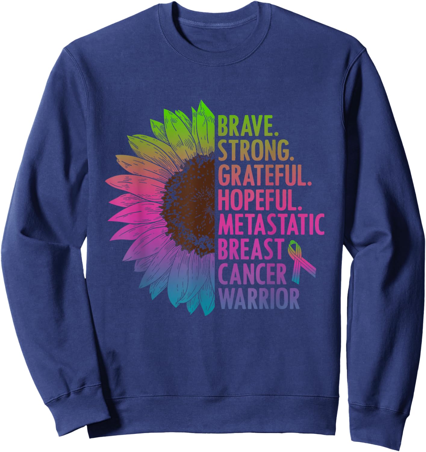 Care Warrior Metastatic Breast Cancer Ribbon Awareness Sweatshirt - Sweatshirt | Navy