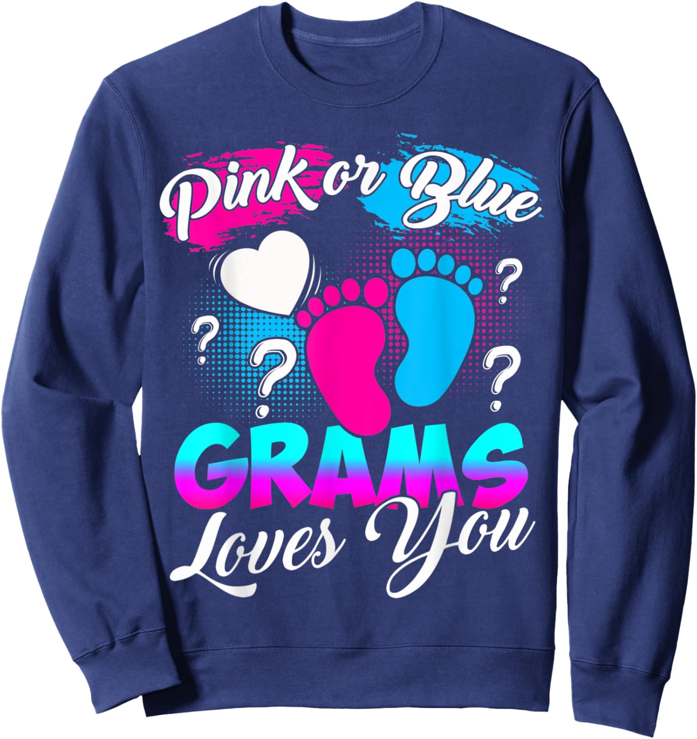 Women Gender Reveal Pink Or Blue Grams Loves You Sweatshirt - Sweatshirt | Navy