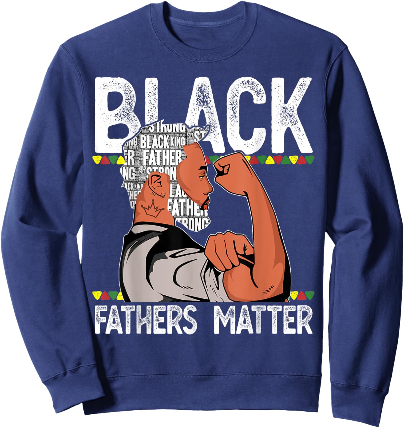 Black Fathers Matter Dope Black Dad King Fathers Day Sweatshirt - Sweatshirt | Navy
