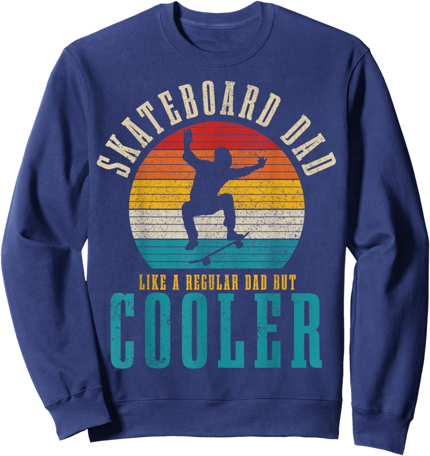 Skateboard Dad Funny Vintage Skating Skater Sweatshirt - Sweatshirt | Navy
