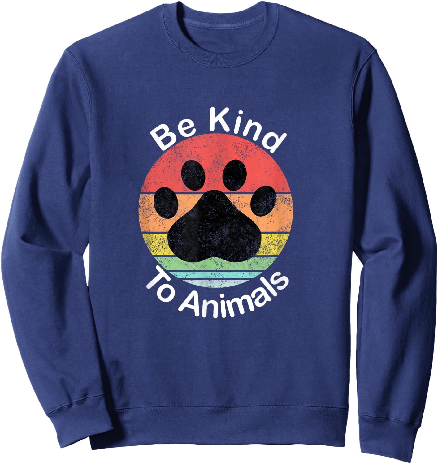 Be Kind To Animals - Vintage Retro, May Be Kind To Animals Sweatshirt - Sweatshirt | Navy