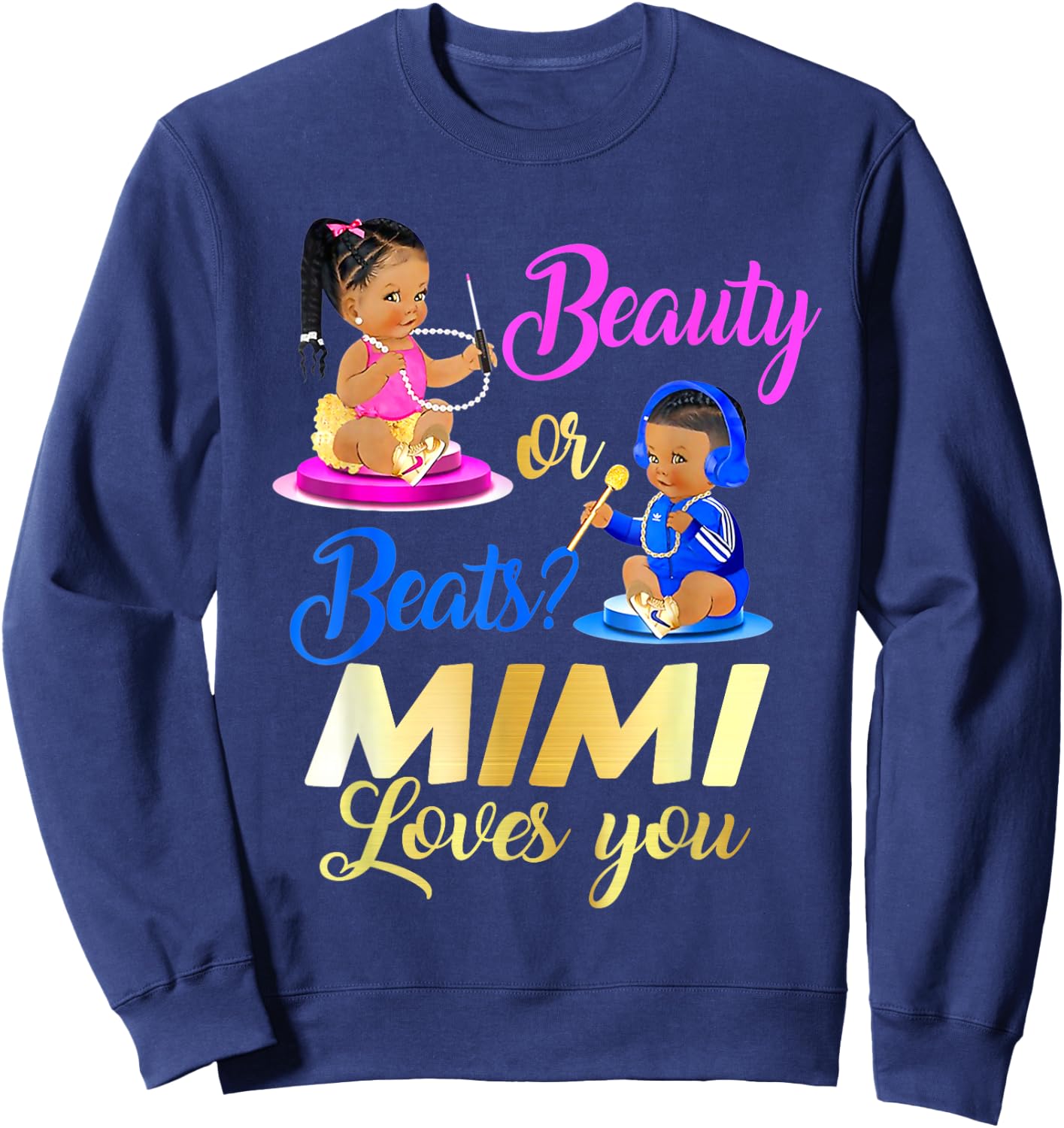 Cute Beauty Or Beat Mimi Loves You - Gender Reveal Party Sweatshirt - Sweatshirt | Navy