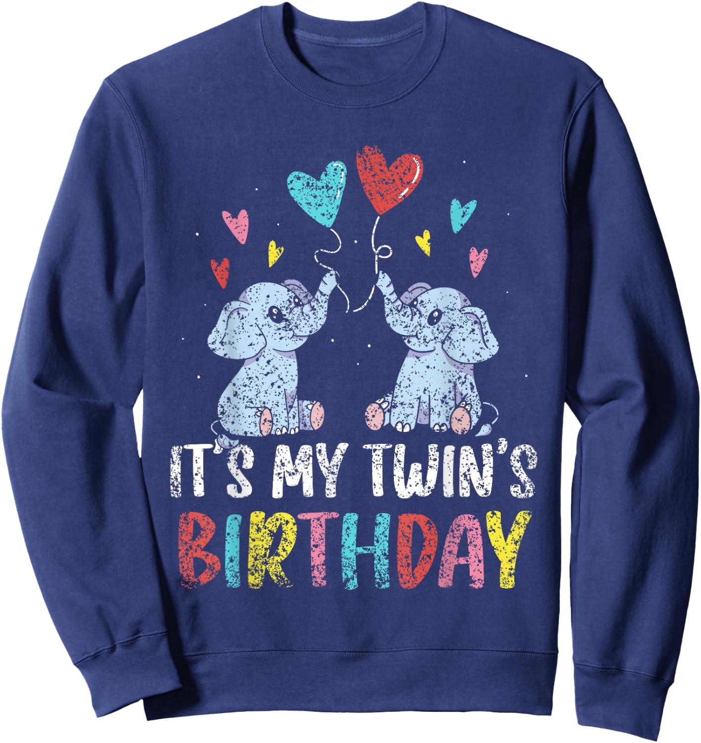 It's My Twin's Birthday Twin Cute Twins Celebrate Sweatshirt - Sweatshirt | Navy