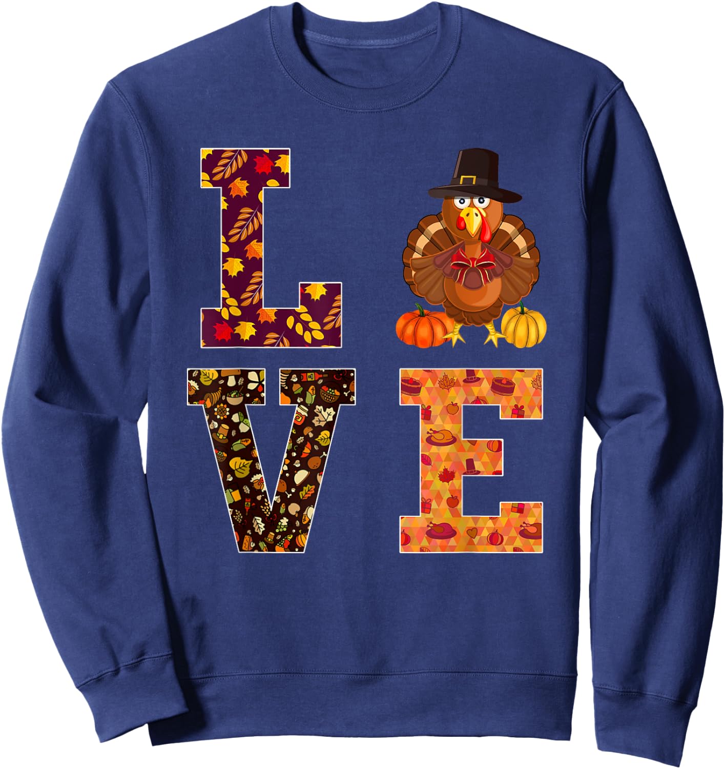 Funny thanksgiving turkey love apparel women men Sweatshirt - Sweatshirt | Navy