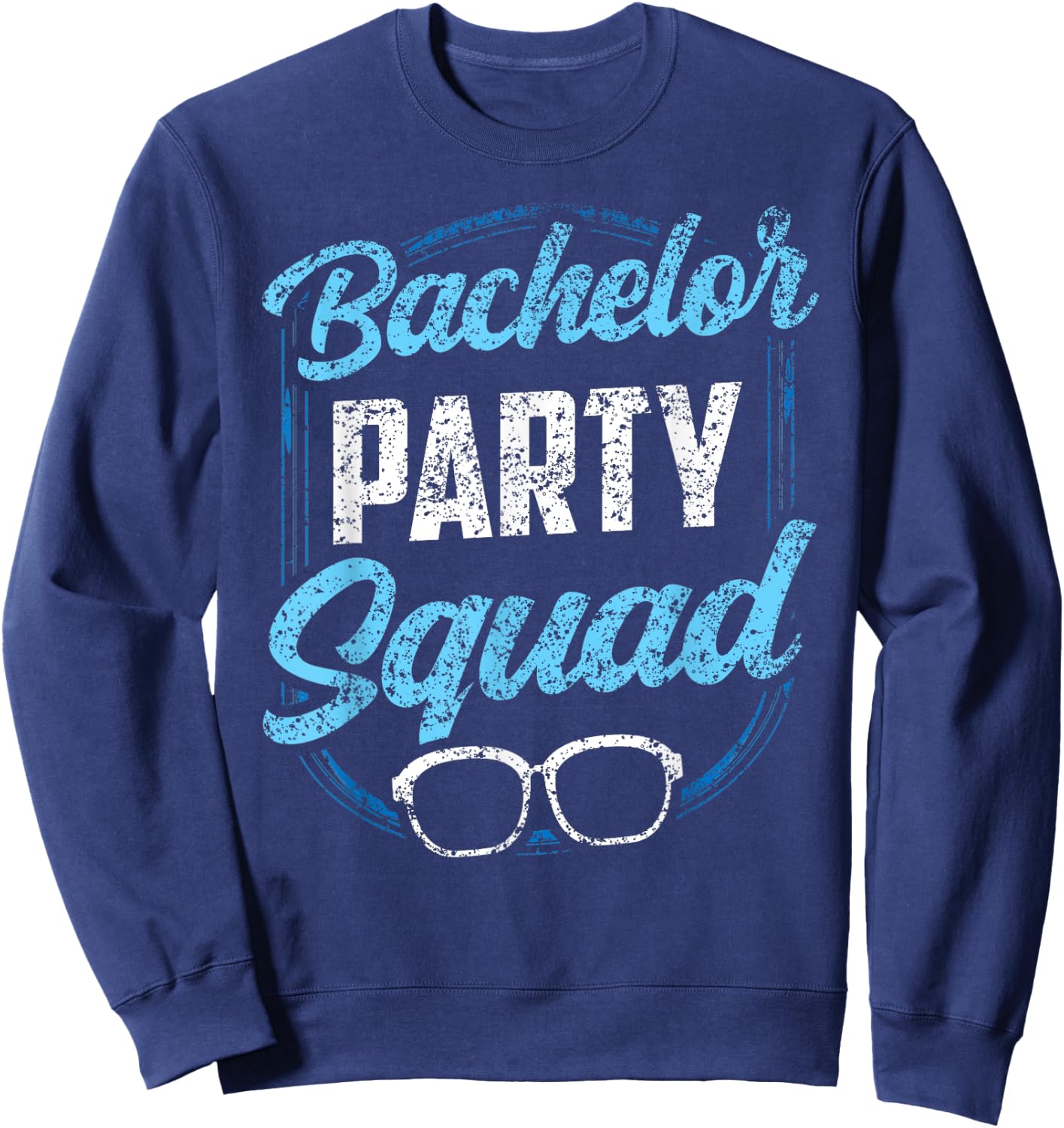Bachelor Party Squad Team Bride Groom Sweatshirt - Sweatshirt | Navy