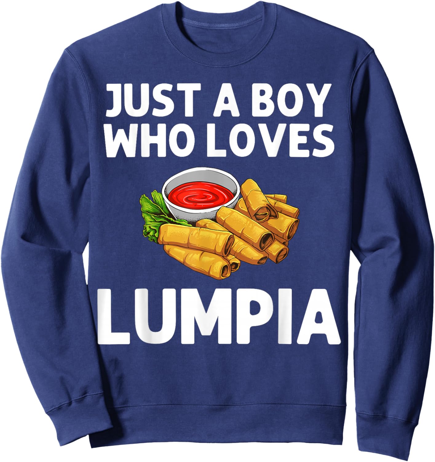 Funny Lumpia Gift Boys Kids Pinoy Filipino Food Lovers Sweatshirt - Sweatshirt | Navy