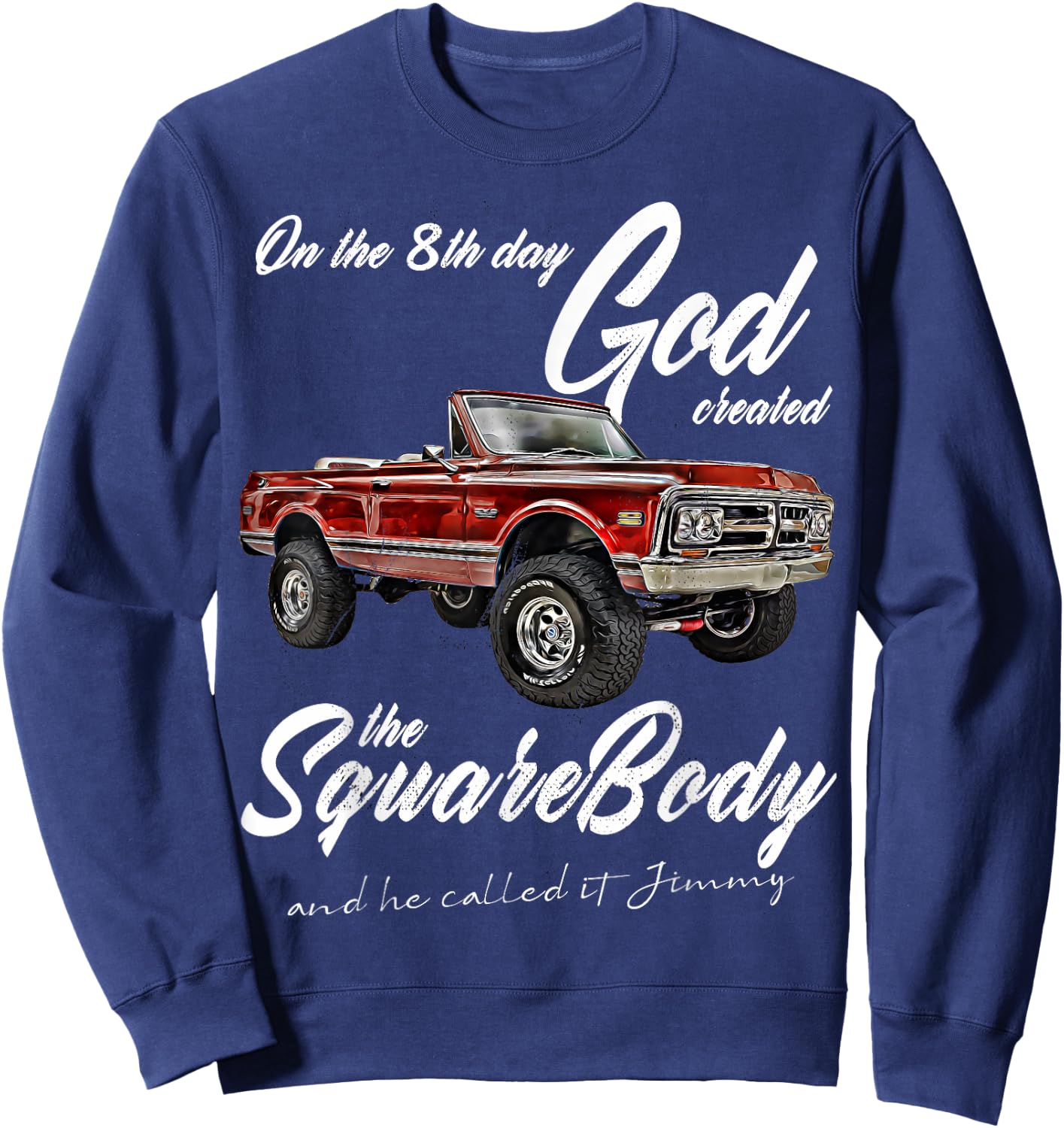 8th God,Jimmy,Squarebody Truck,Suburban,Blazer,Silverado,K5 Sweatshirt - Sweatshirt | Navy