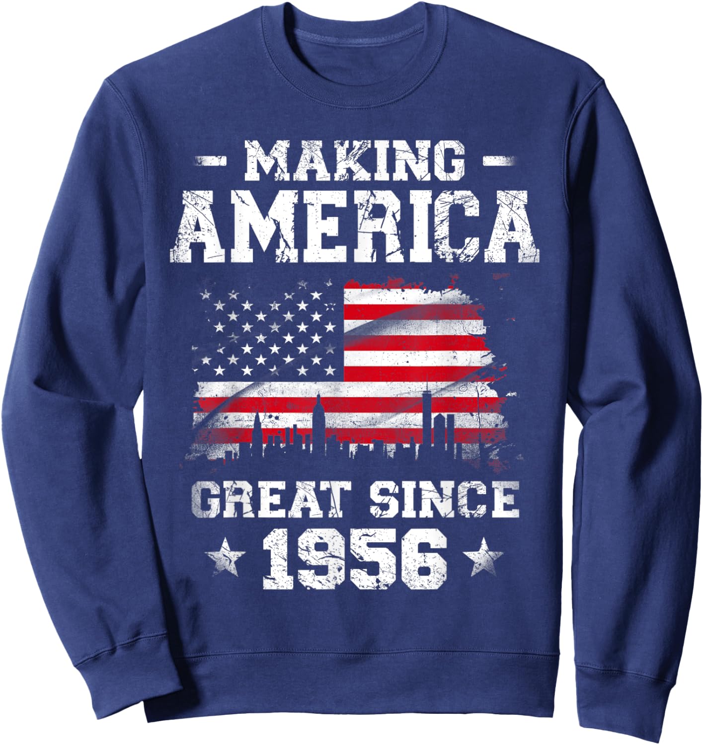 Born In 1956 American Flag Making America Great Since 1956 Women Kids Men Sweatshirt - Sweatshirt | Navy
