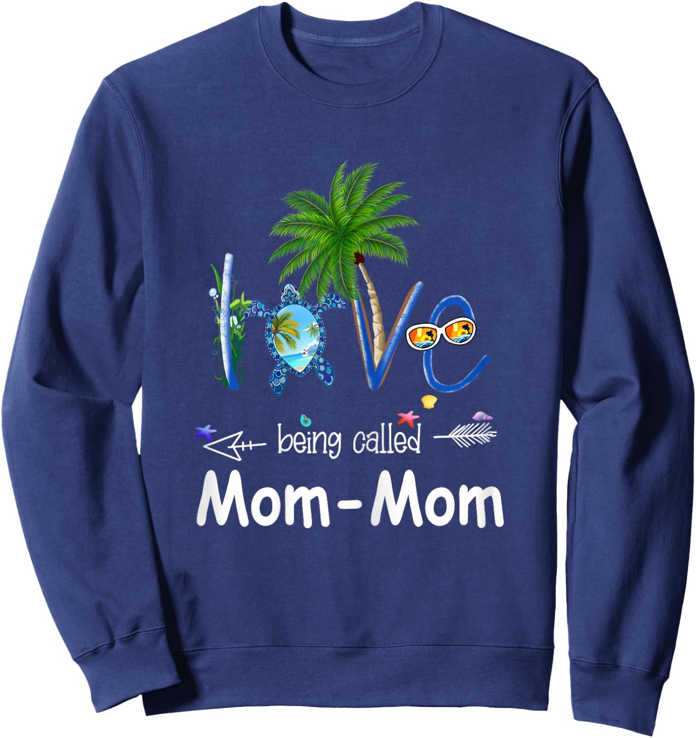 Love being called Mom-Mom turtle summer Sweatshirt - Sweatshirt | Navy