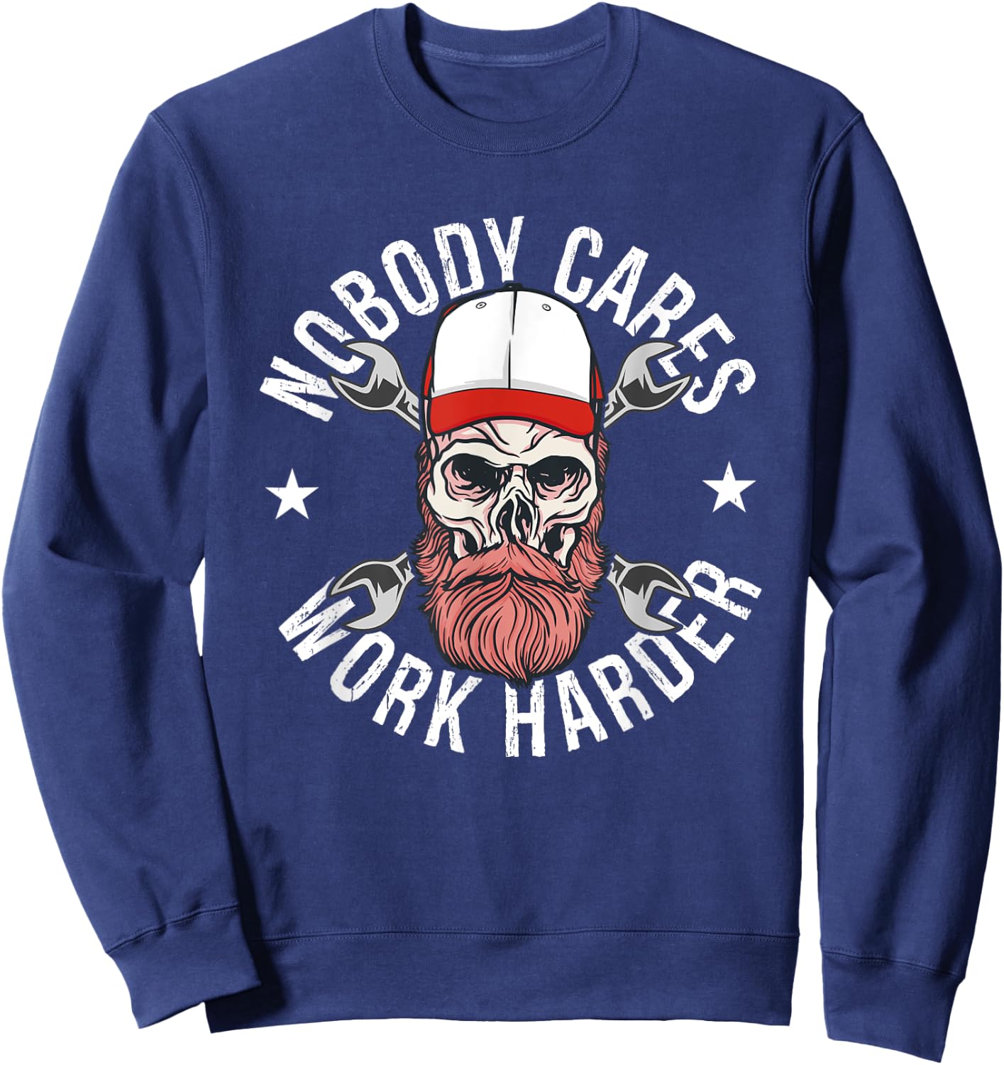 Nobody Cares Work Harder Skull Mechanic Engineer - -Adults - Black - Short Sleeve - - Size: Small Sweatshirt - Sweatshirt | Navy