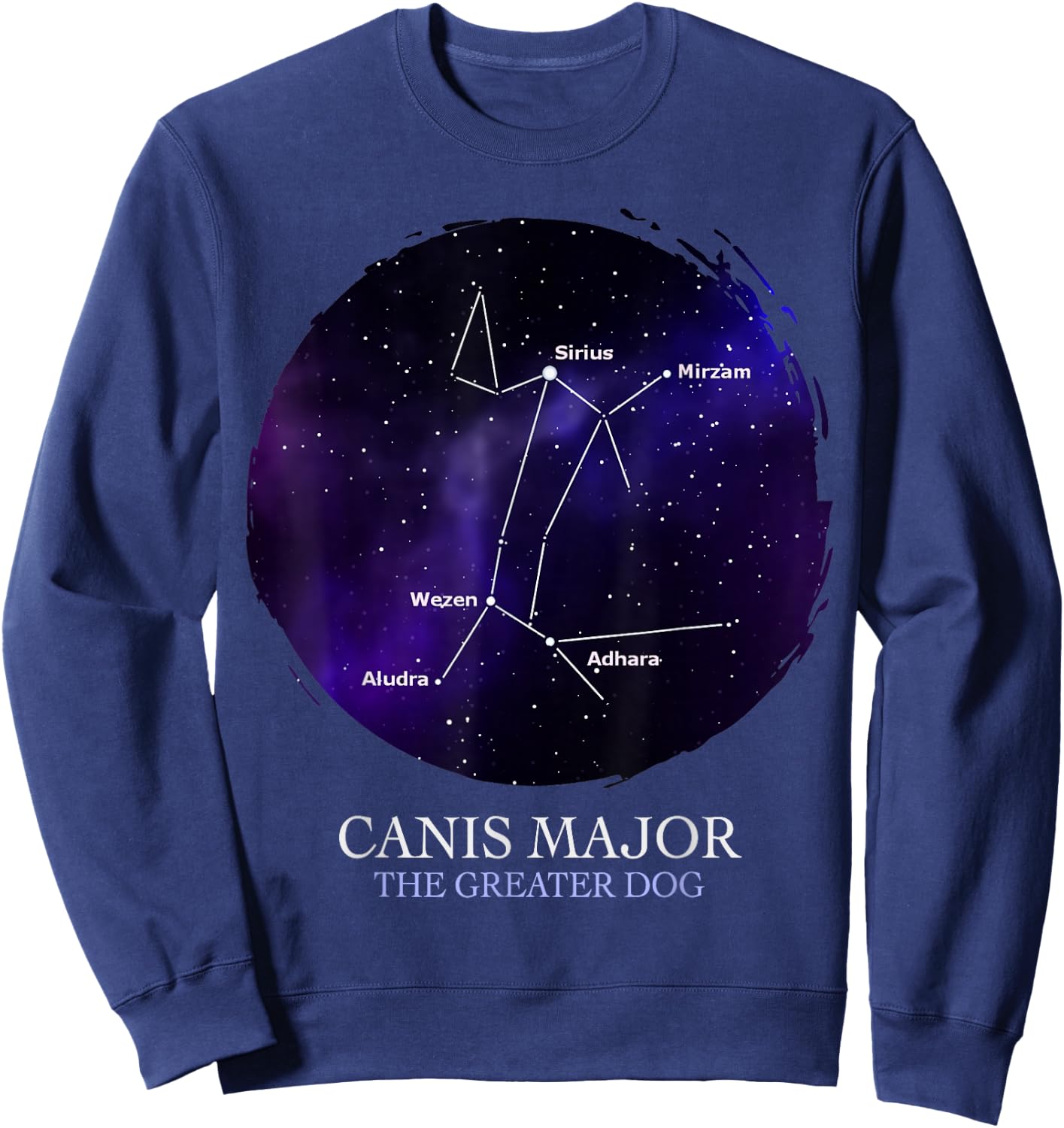 Astronomy Canis Major Constellation The Greater Dog Science Sweatshirt - Sweatshirt | Navy