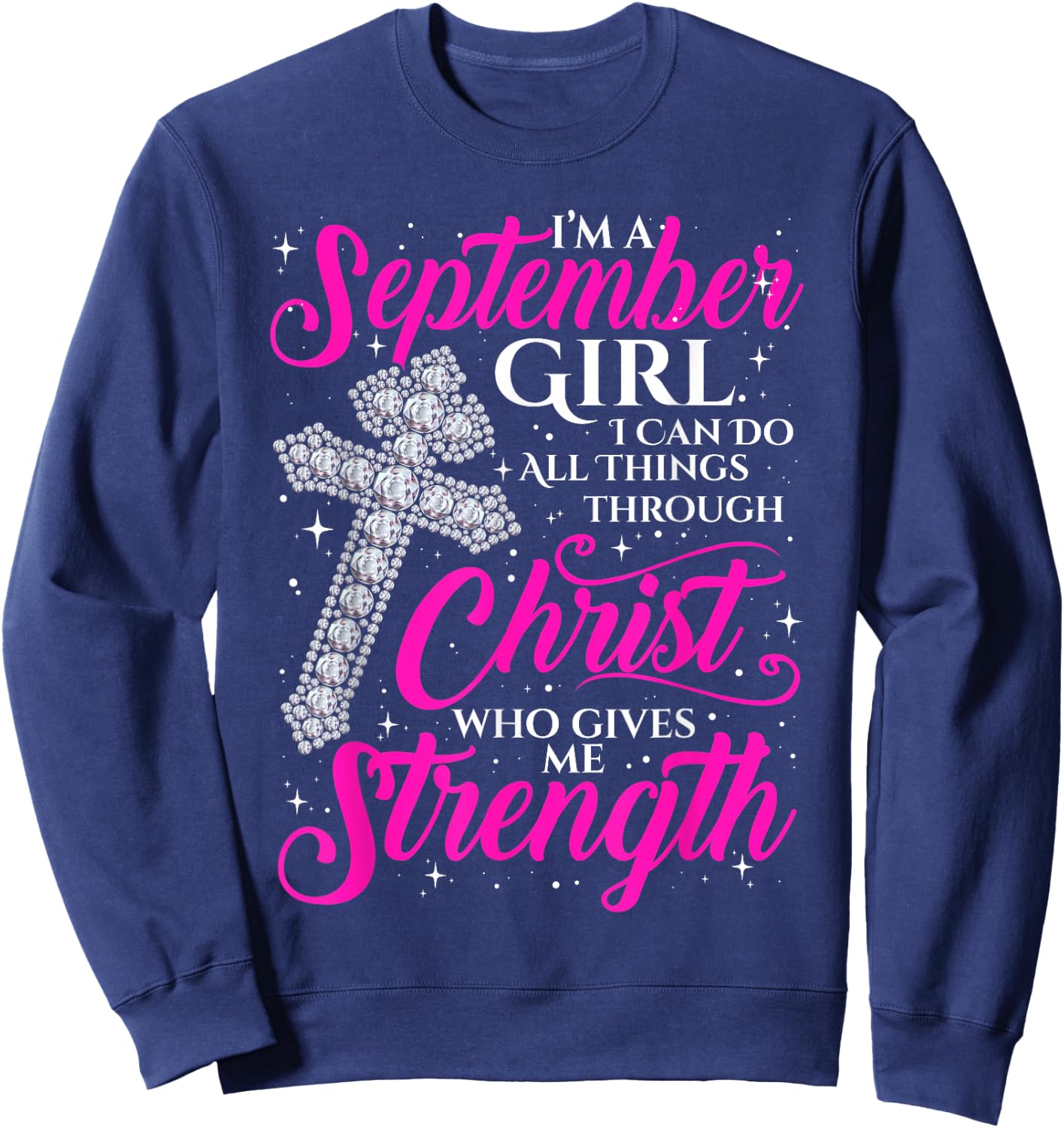September Girl Funny Quote Saying Christian Birthday Women Sweatshirt - Sweatshirt | Navy
