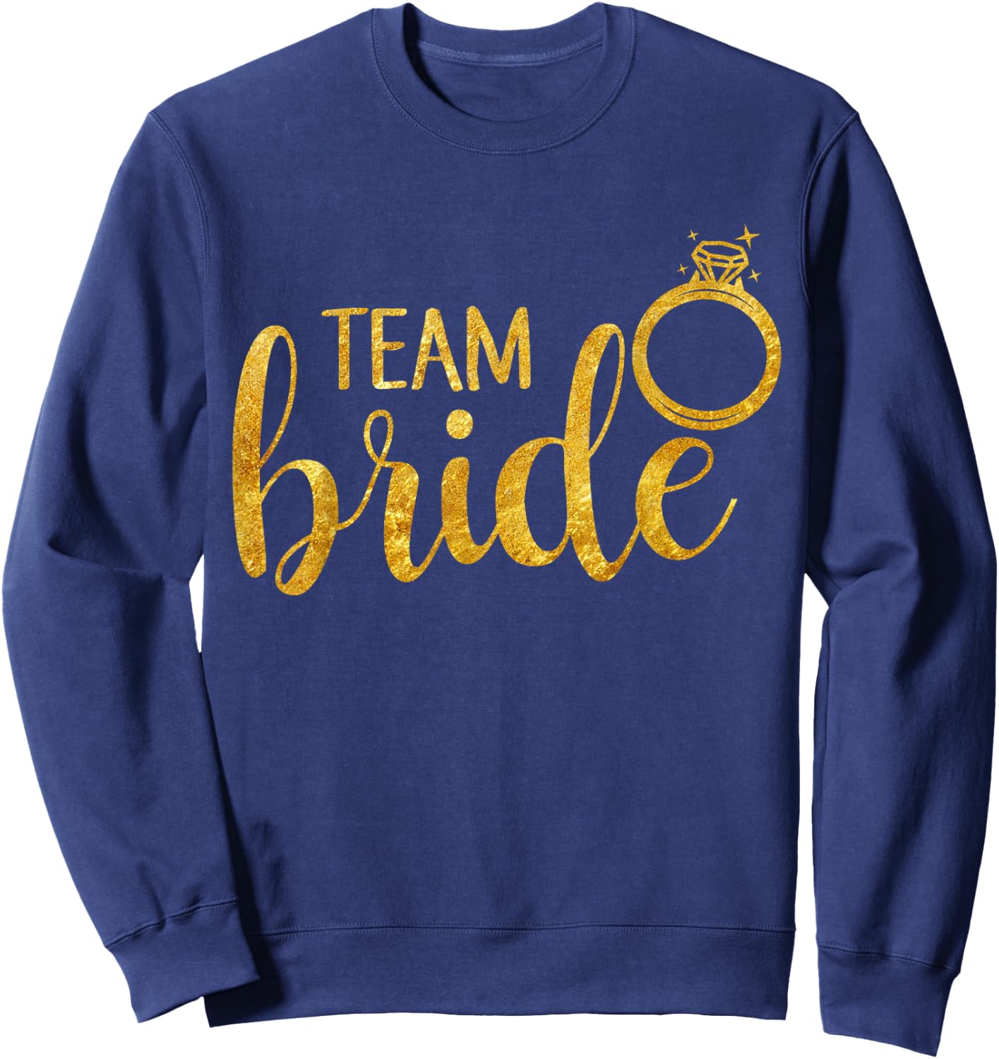 Bachelorette Party , Team Bride Matching Shirt, Black, Small Sweatshirt - Sweatshirt | Navy