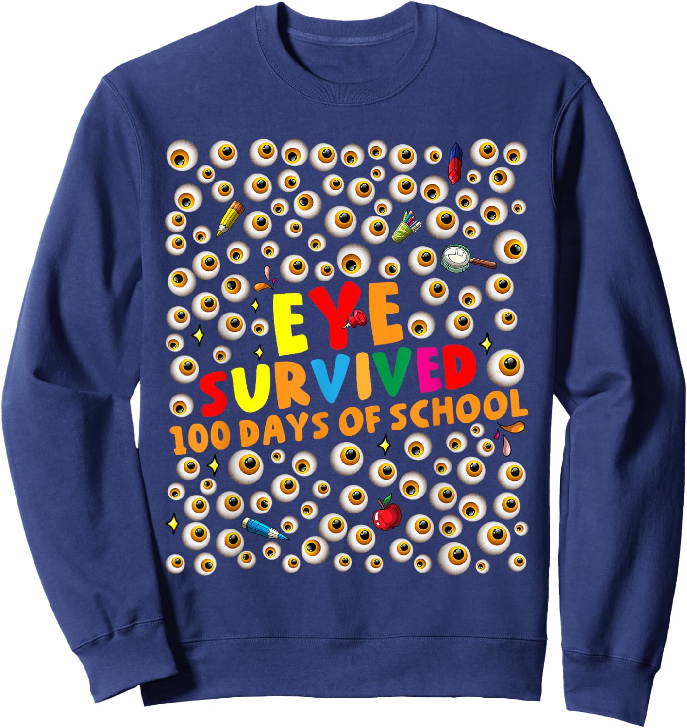 I Survived 100 Days of School Eyes Eyeballs Kids Boys Girls Sweatshirt - Sweatshirt | Navy
