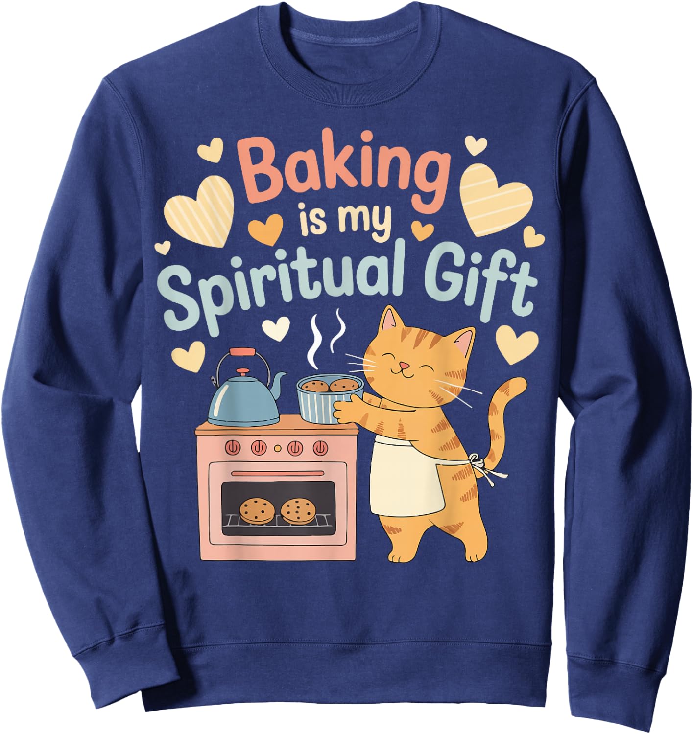 Baking Is My Spiritual Gift Sweatshirt - Sweatshirt | Navy
