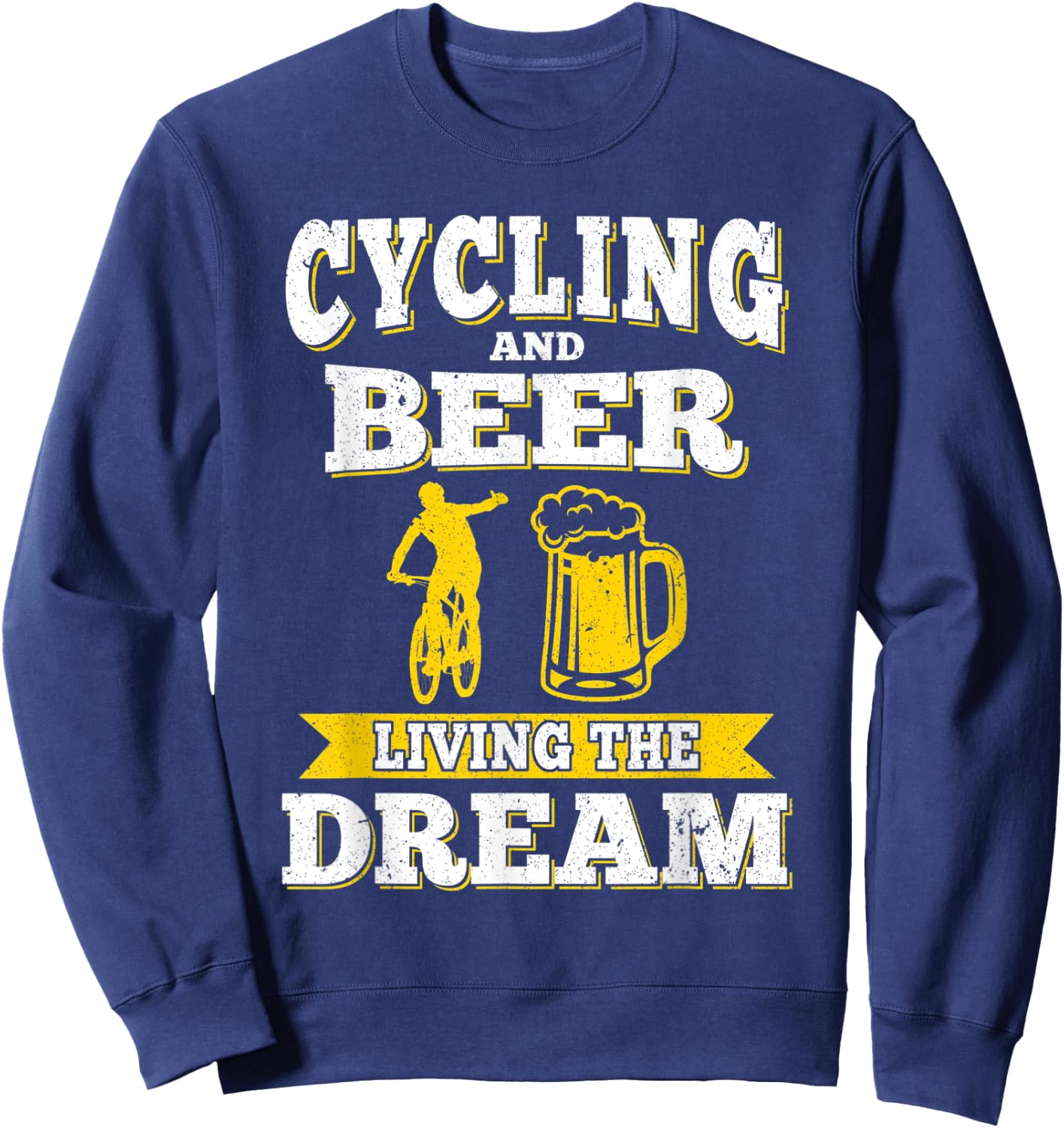 Funny Cycling & Beer Living The Dream Beer Day Oktoberfest Sweatshirt - Sweatshirt | Navy