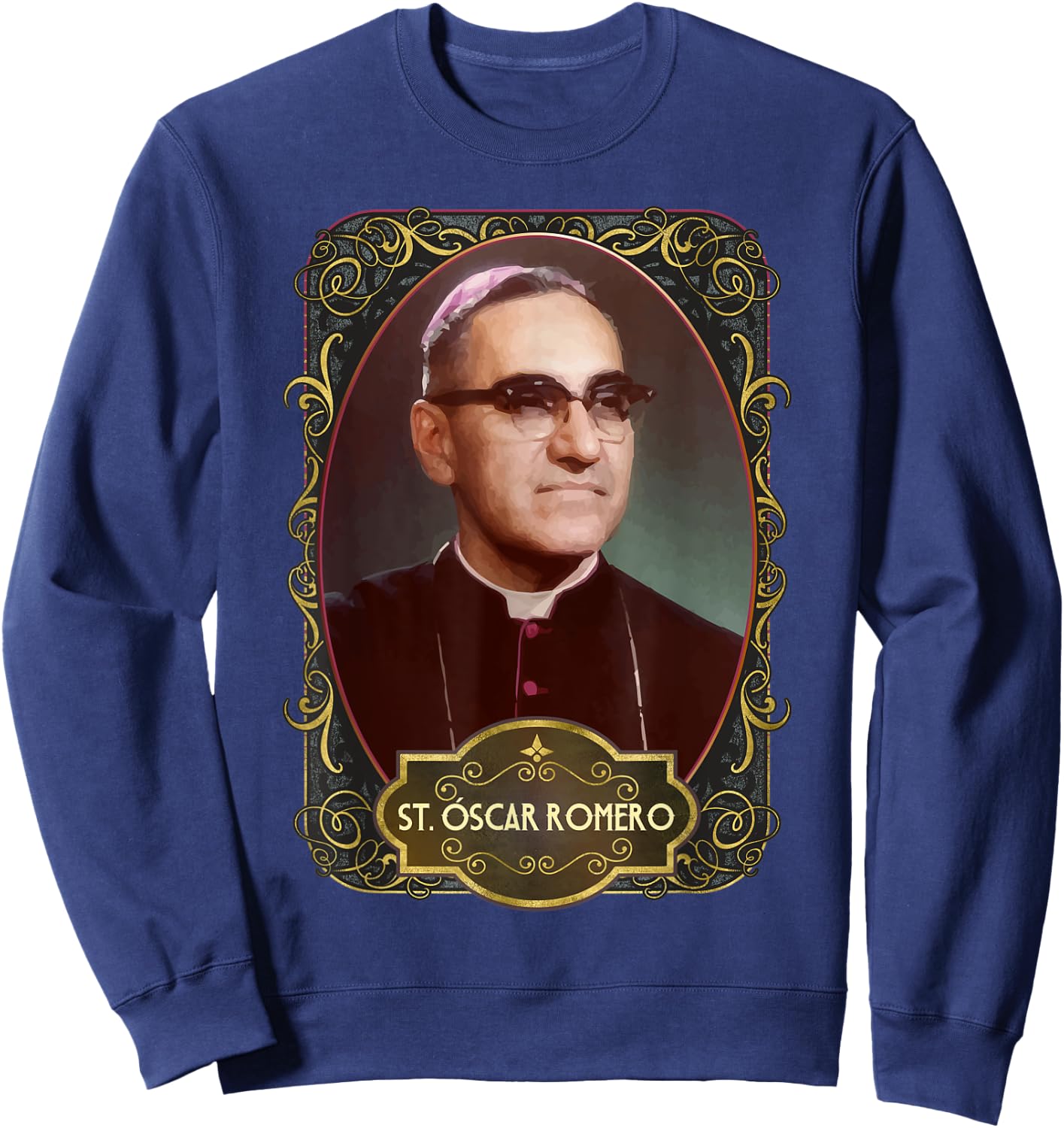 Saint Oscar Romero El Salvador Catholic Saint Monsenor Sweatshirt - Sweatshirt | Navy
