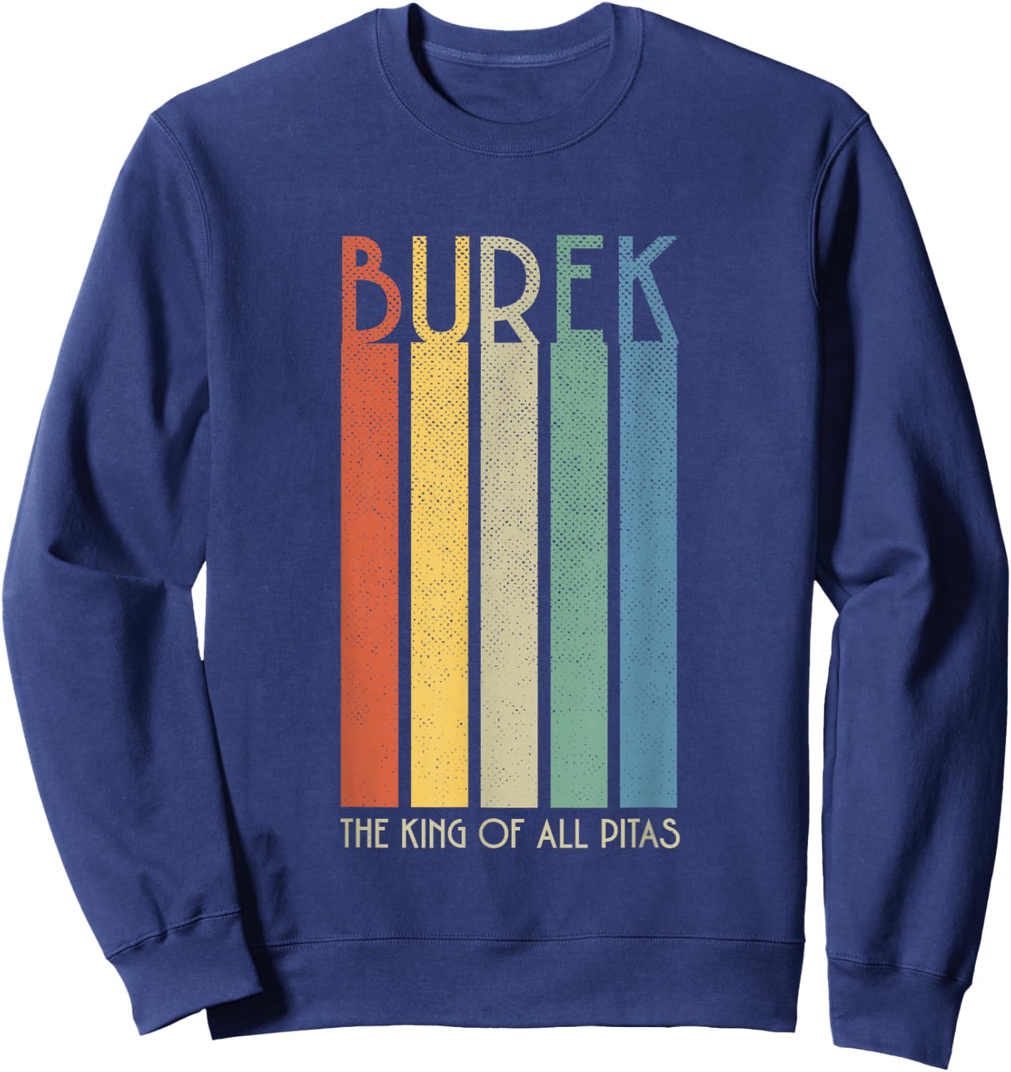 The King Of All Pitas - Balkan Burek Sweatshirt - Sweatshirt | Navy