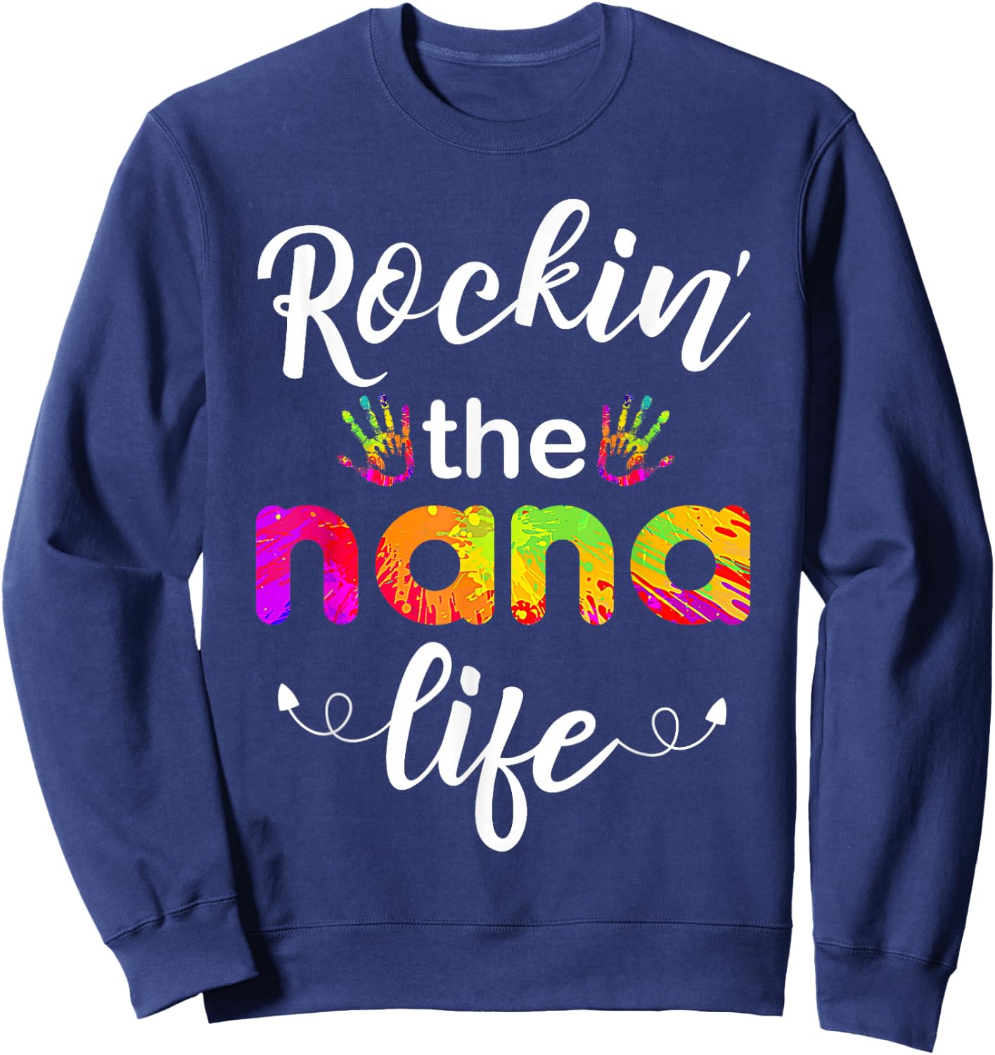 Rockin The Nana Life Sweatshirt - Sweatshirt | Navy