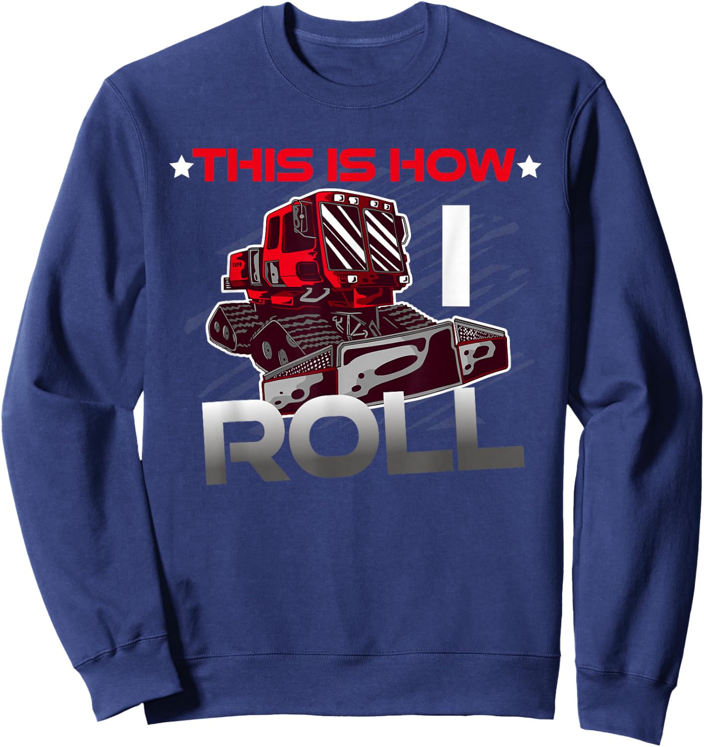 This is how I roll snow groomer pistenbully winter sports Men Women Kids Sweatshirt - Sweatshirt | Navy