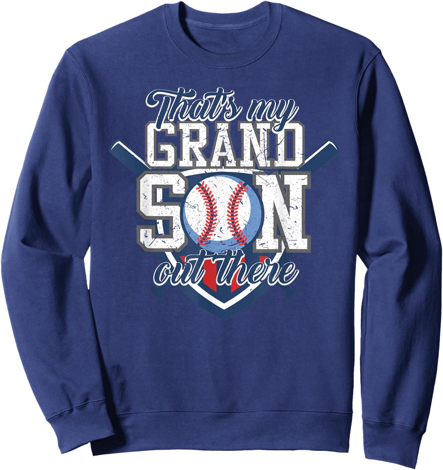 That's My Grandson Out There Baseball Grandparents Gift Sweatshirt - Sweatshirt | Navy