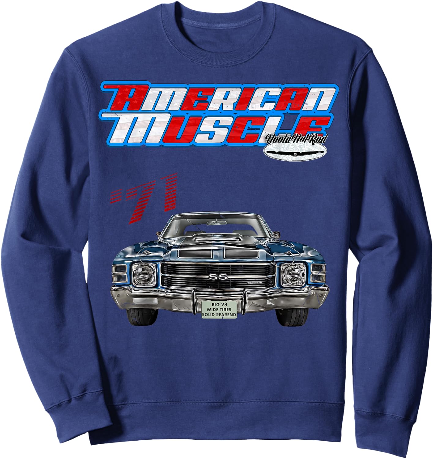 1971 Chevelle,Muscle Car,SS454,SS427,SS396,Hotrod,drag race Sweatshirt - Sweatshirt | Navy