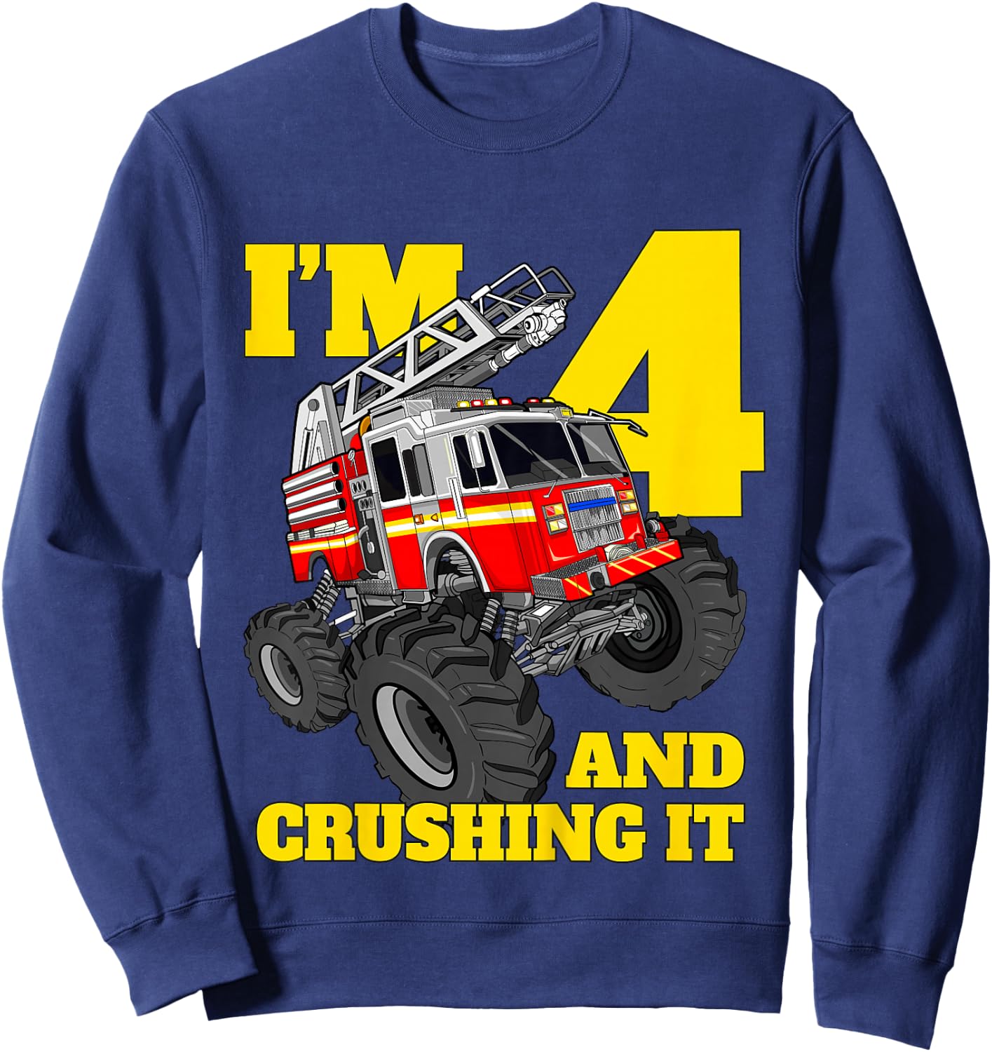 Kids Monster Fire Truck 4th Birthday Boy 4 Four Firefighter Sweatshirt - Sweatshirt | Navy