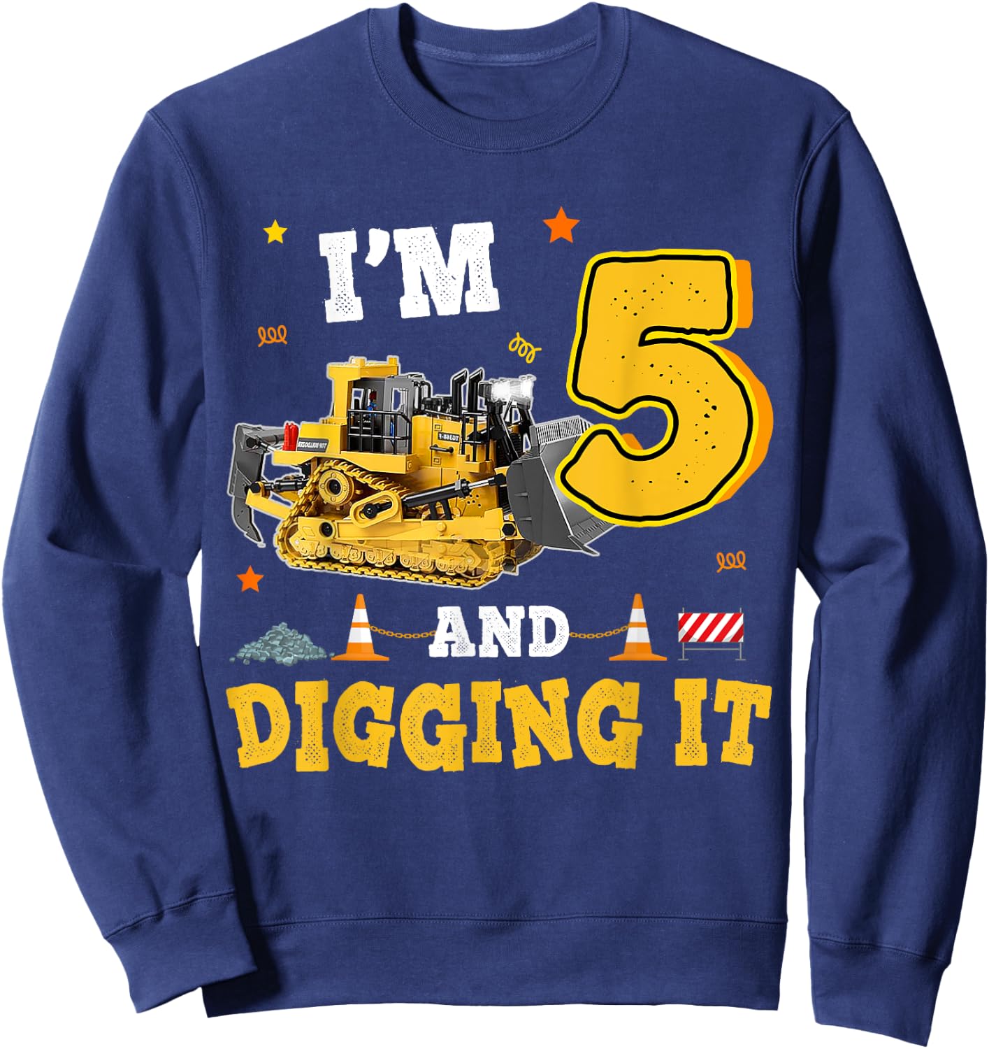 5th Birthday Construction Bulldozer 5yr I'm 5 And Digging It Sweatshirt - Sweatshirt | Navy