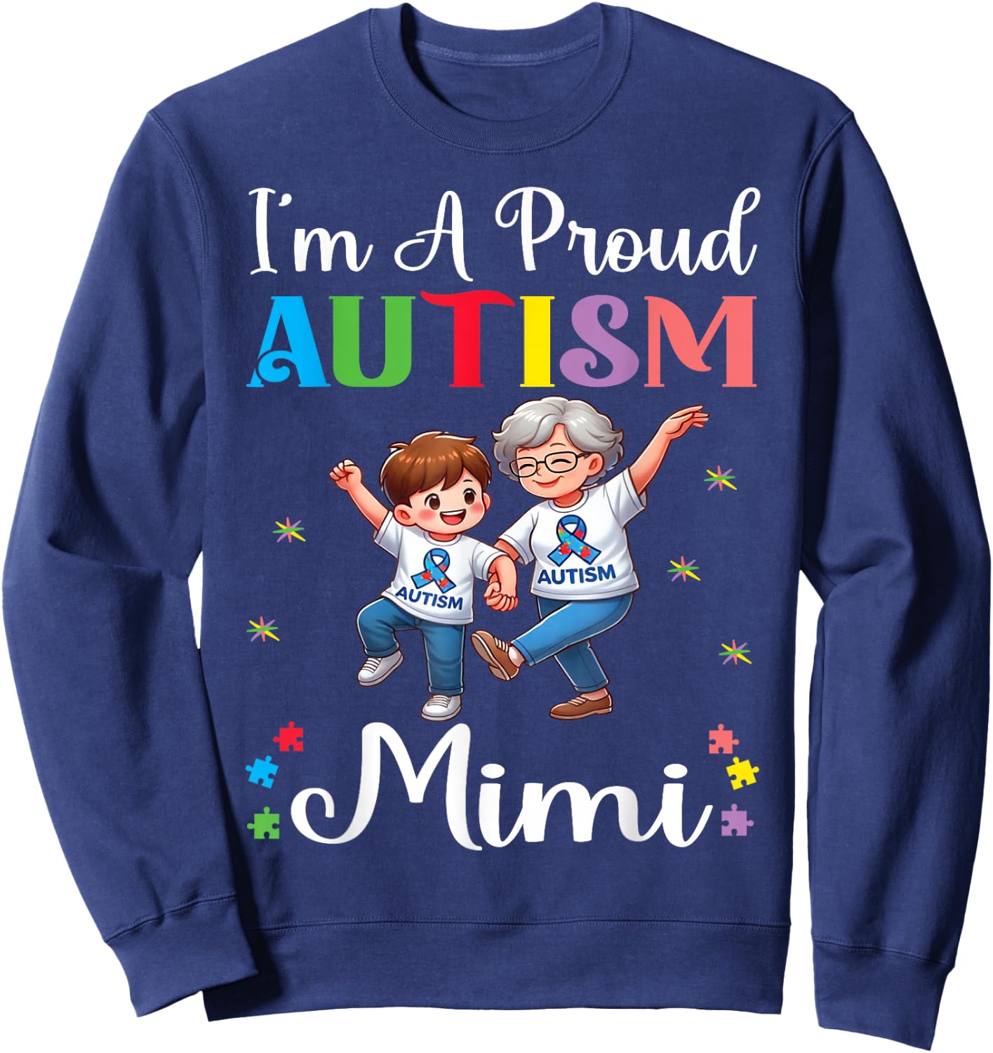 Together I'm A Proud Autism Mimi Accept Love Support Proud Sweatshirt - Sweatshirt | Navy