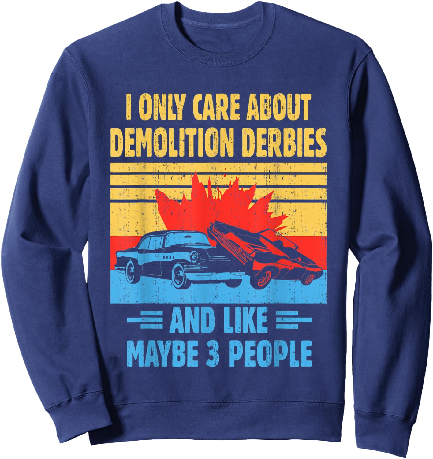 Demolition Derby Car Ramming - Derby Pro Derby Racing Sweatshirt - Sweatshirt | Navy