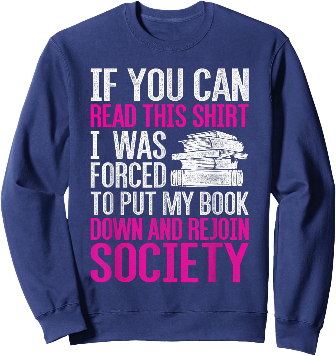 I was Forced to Put My Book Down Reading Small Sweatshirt - Sweatshirt | Navy