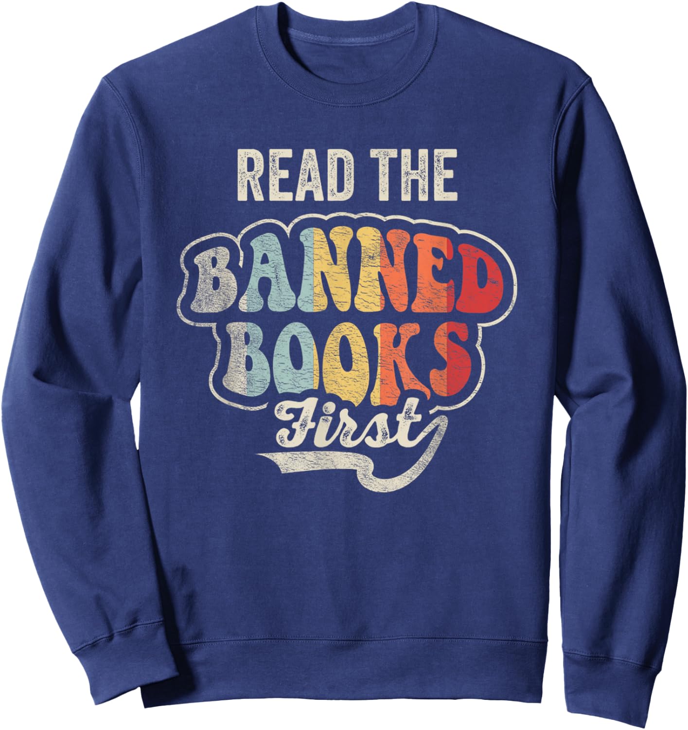 NICE 'N COOL Retro Vintage Read Banned Books First Teacher Librarian Sweatshirt - Sweatshirt | Navy