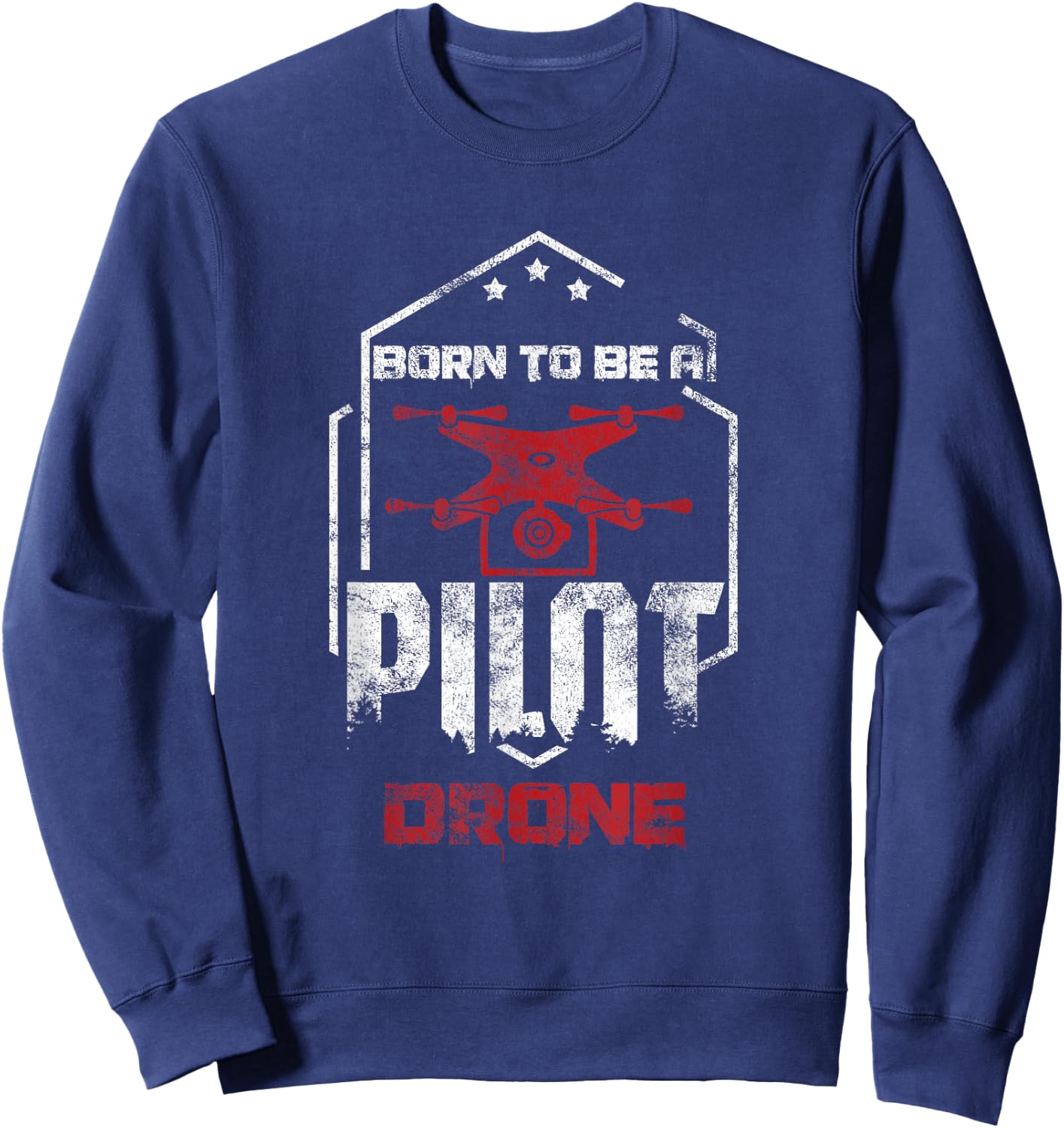 Quadcopter RC Aerial Film Born as a Pilot Drone Sweatshirt - Sweatshirt | Navy