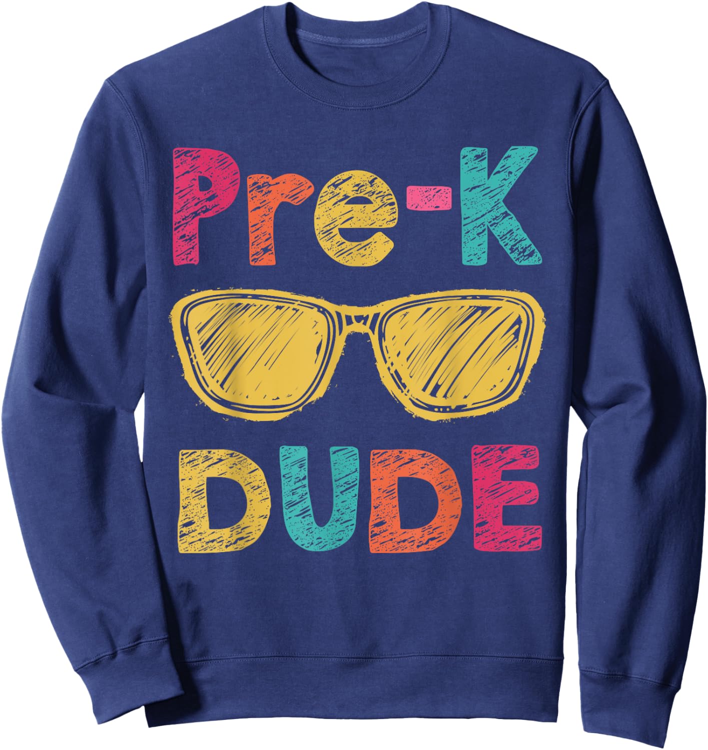 Pre-K Dude Back to School First Day of Preschool Gifts Sweatshirt - Sweatshirt | Navy