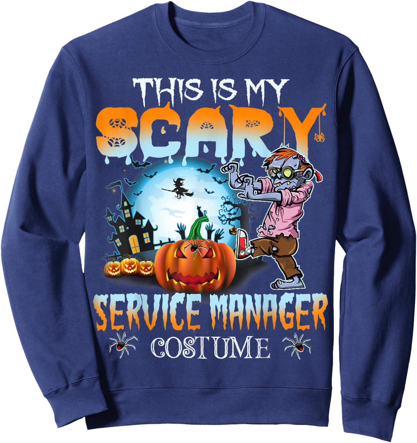 This Is My Scary Service Manager Costume Pumpkin Halloween Sweatshirt - Sweatshirt | Navy
