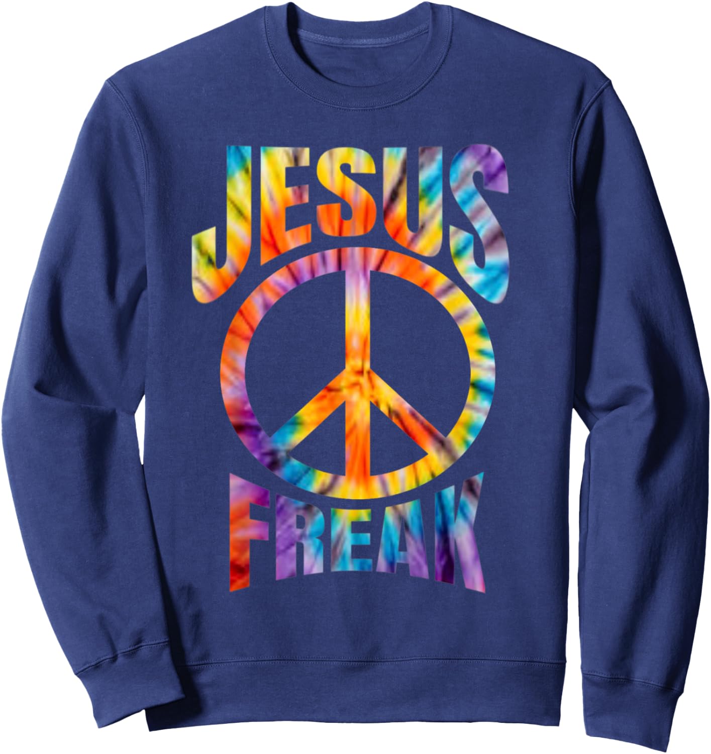 Jesus Freak - Christian Retro Tie Dye Lettering Sweatshirt - Sweatshirt | Navy
