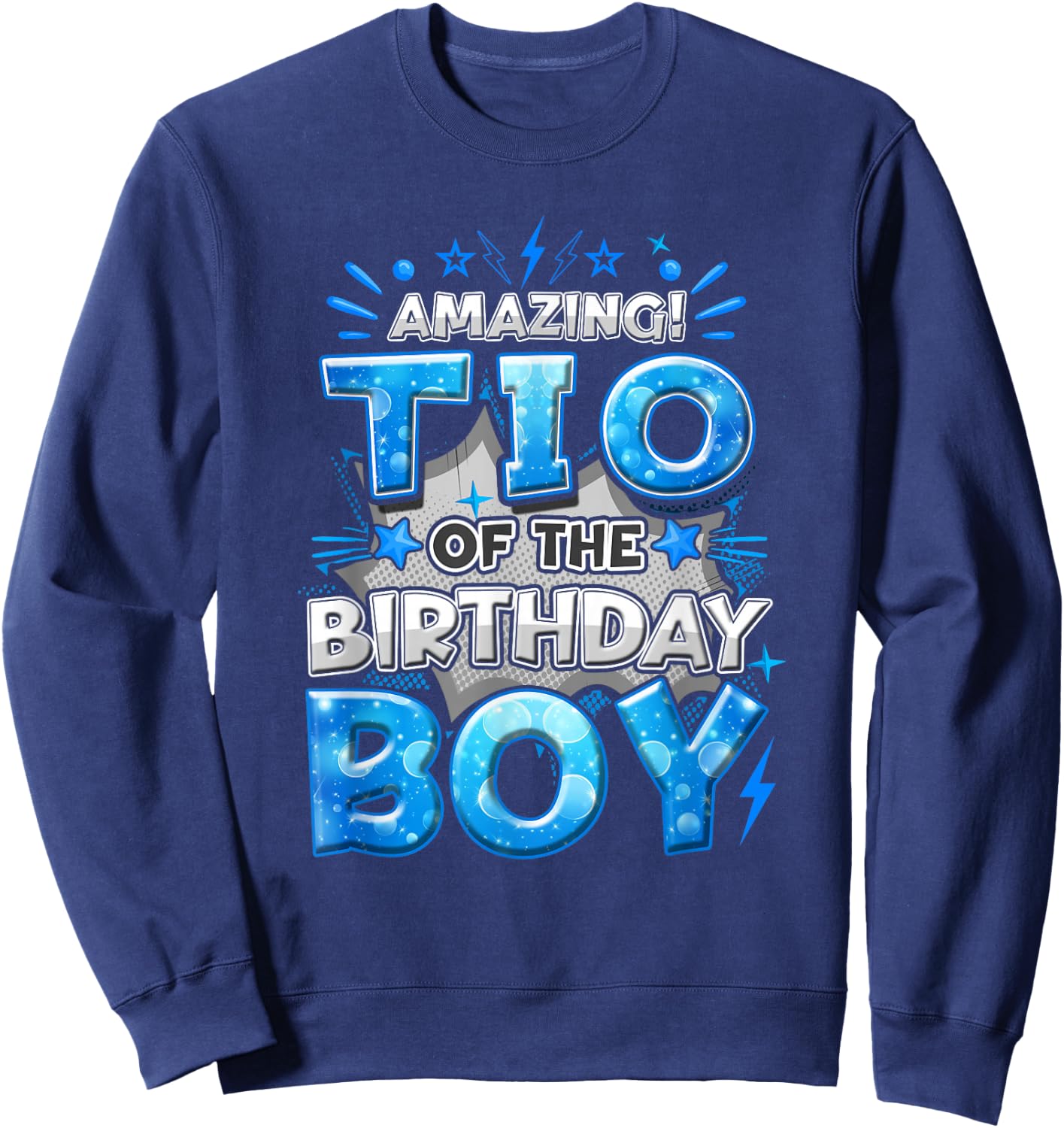 Amazing Tio Of The Birthday Boy Matching Family Party Sweatshirt - Sweatshirt | Navy