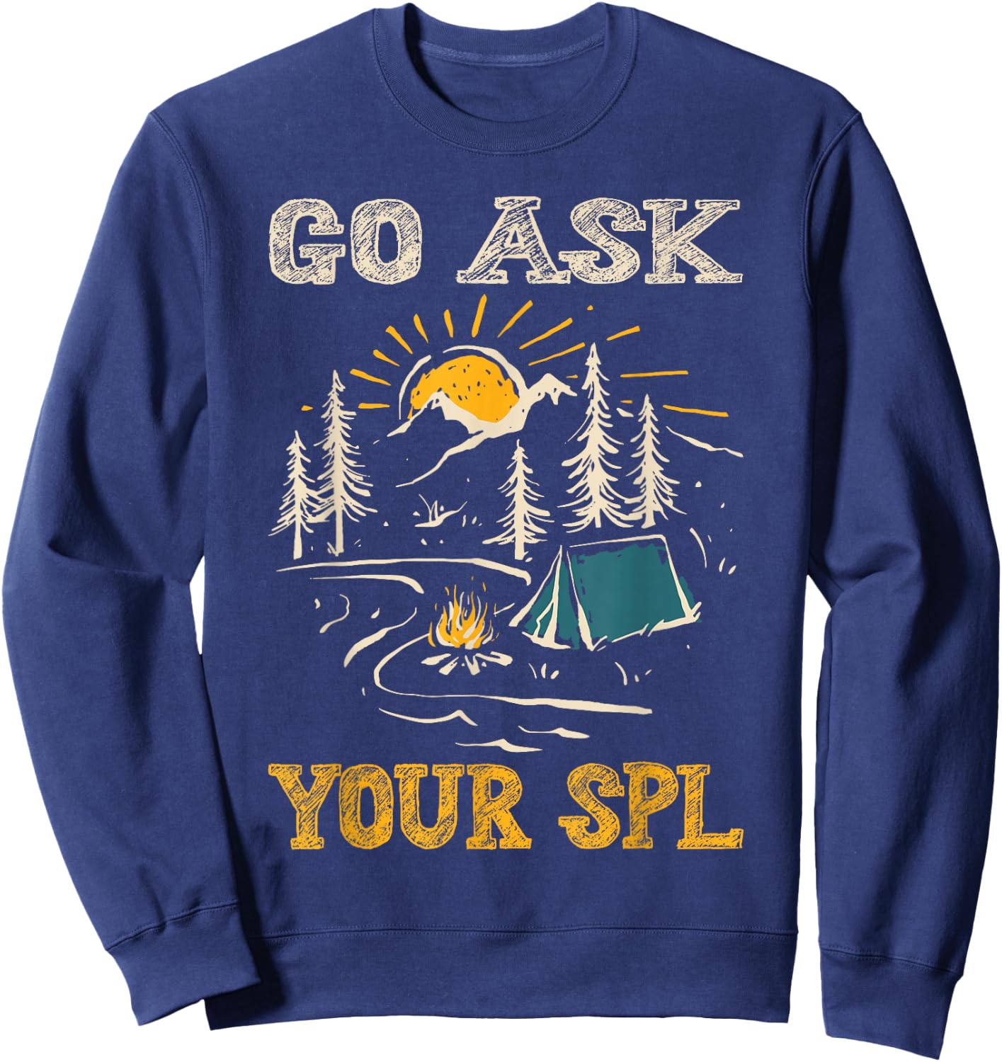 Go Ask Your SPL Sweatshirt - Sweatshirt | Navy