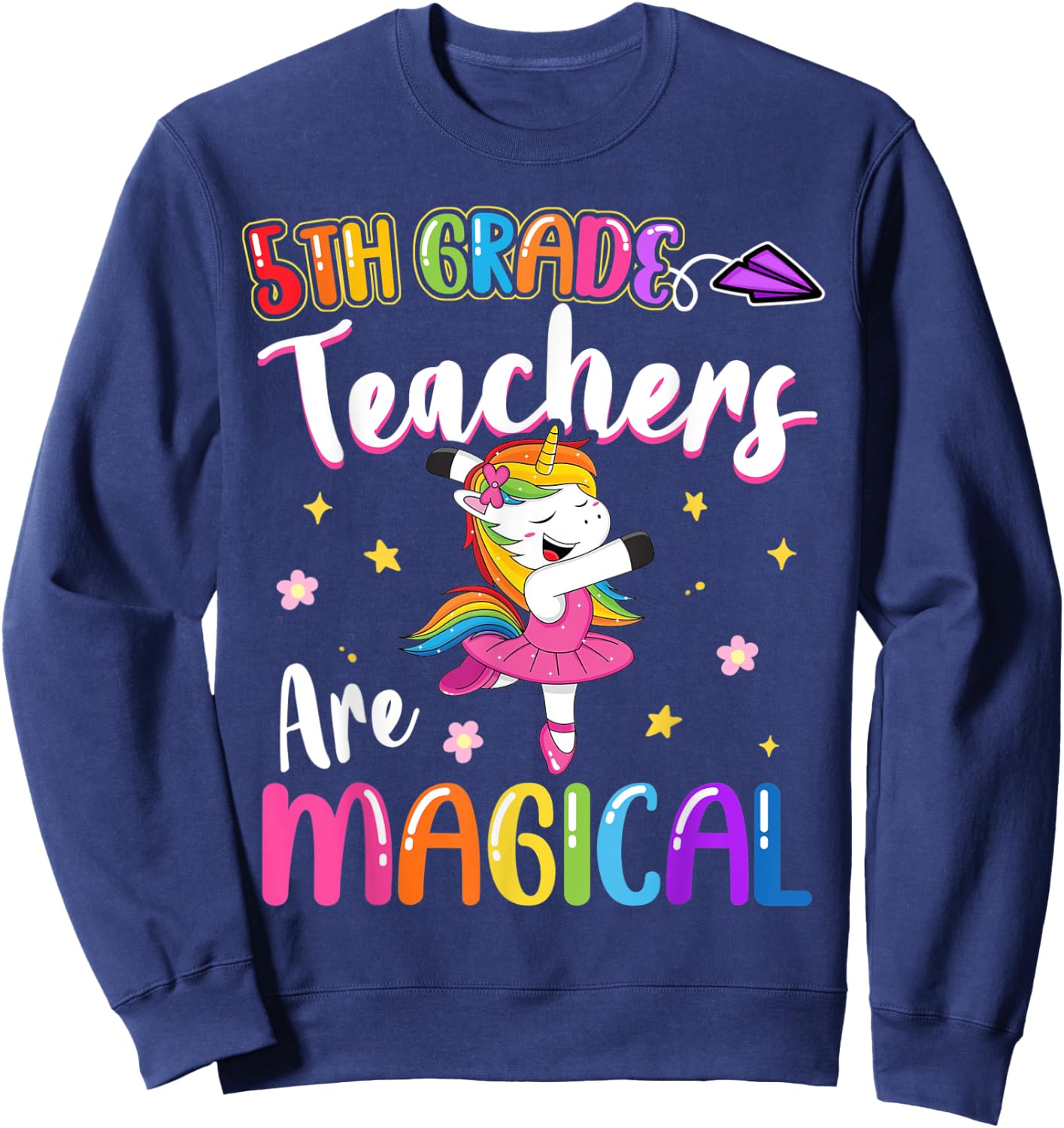 5th Grade Teachers Are Magical Fifth Grade Unicorn Teacher Men Women Kids Sweatshirt - Sweatshirt | Navy