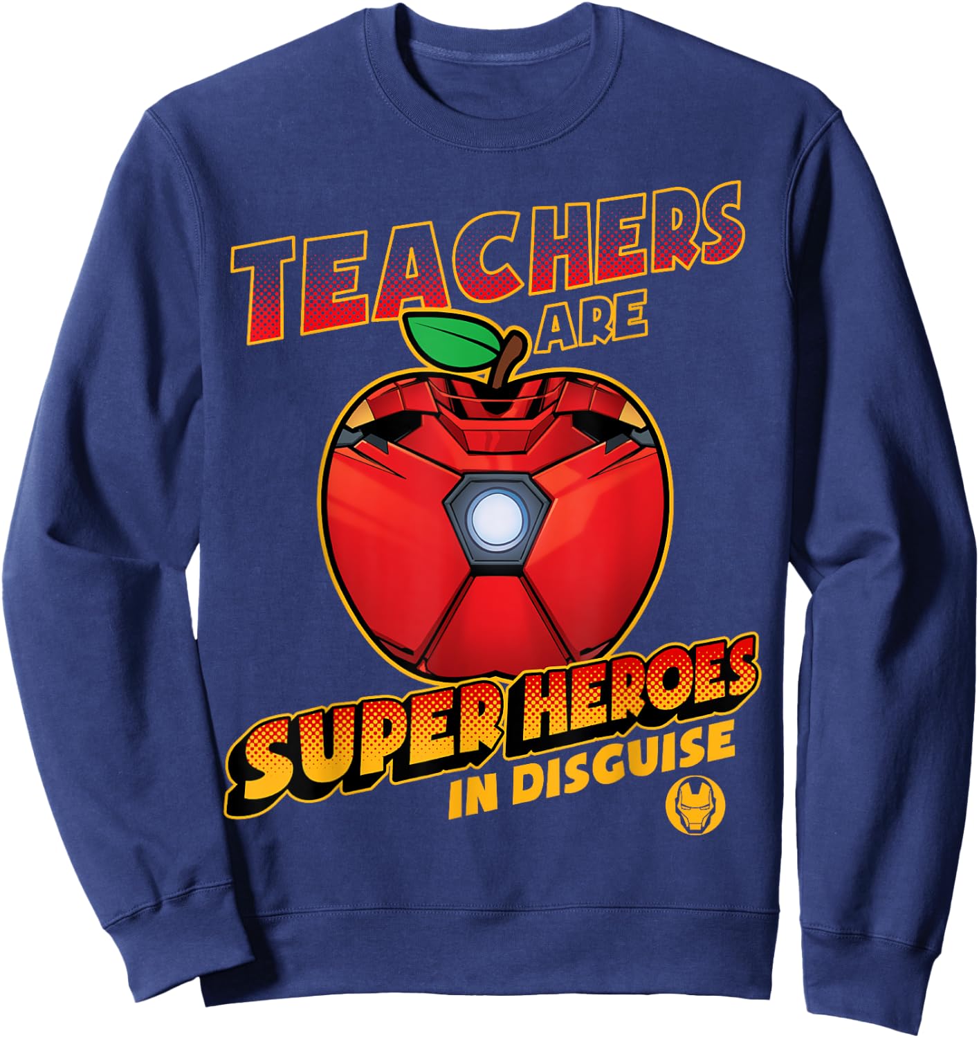 Marvel Teachers Are Super Heroes In Disguise Iron Man Sweatshirt - Sweatshirt | Navy