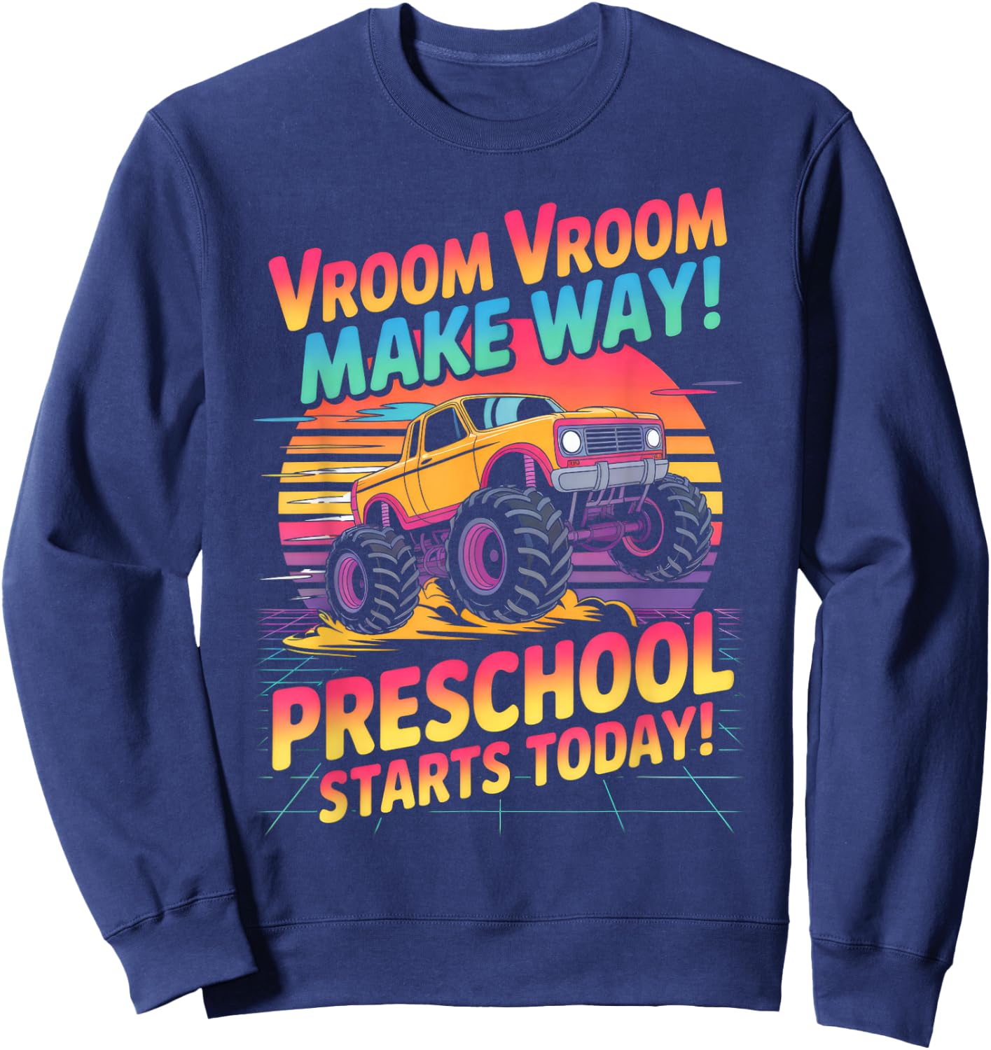 Back to School Preschool Pre-K Monster Truck First Day Boys Sweatshirt - Sweatshirt | Navy