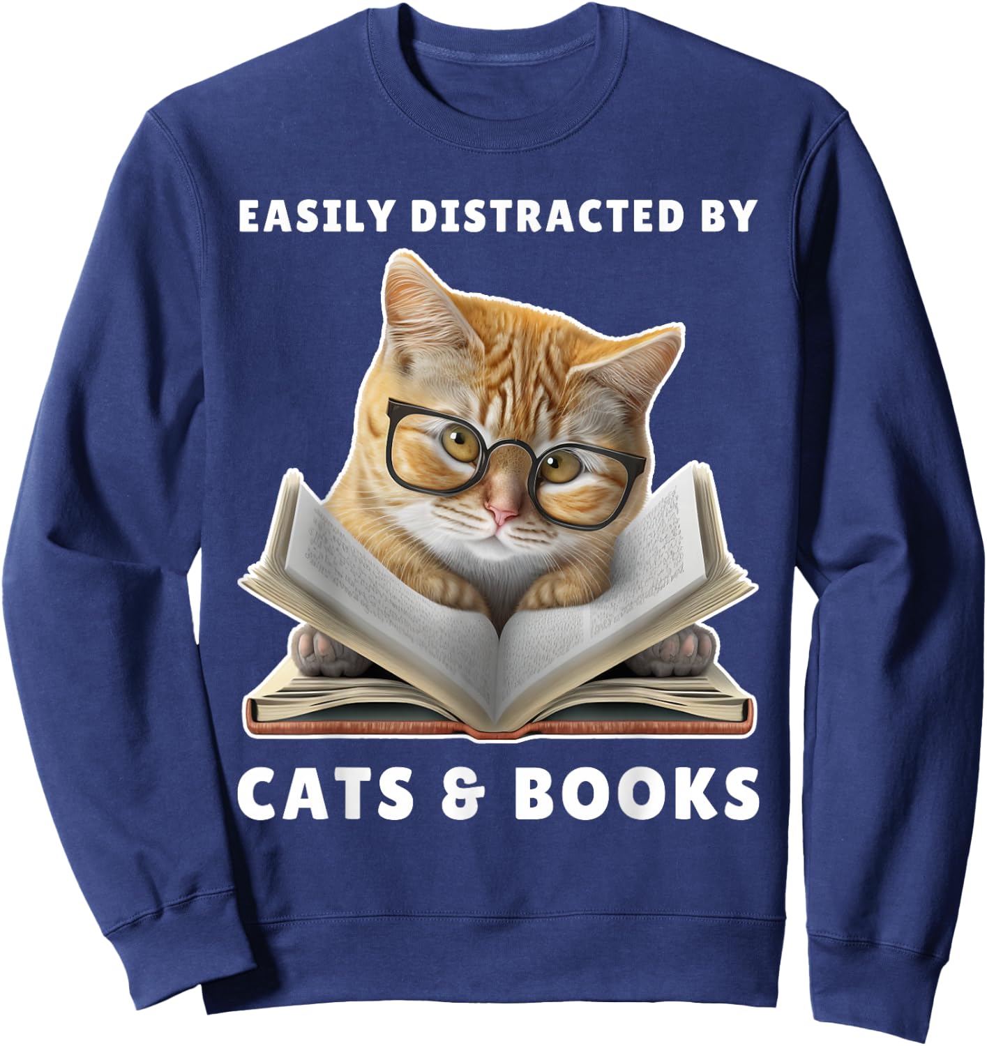 Easily Distracted by Cats and Books Cat Book Lover Club Sweatshirt - Sweatshirt | Navy