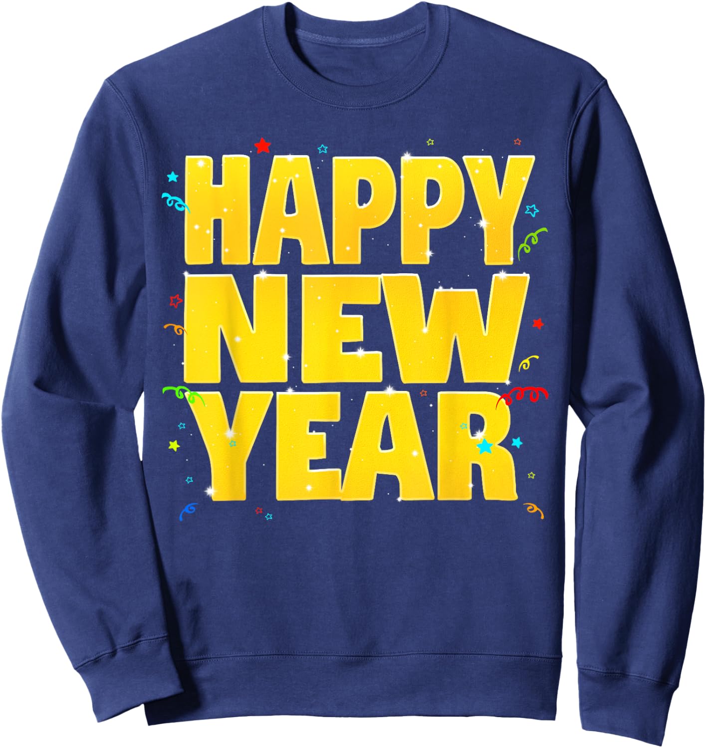 Happy New Year New Years Eve Sweatshirt - Sweatshirt | Navy