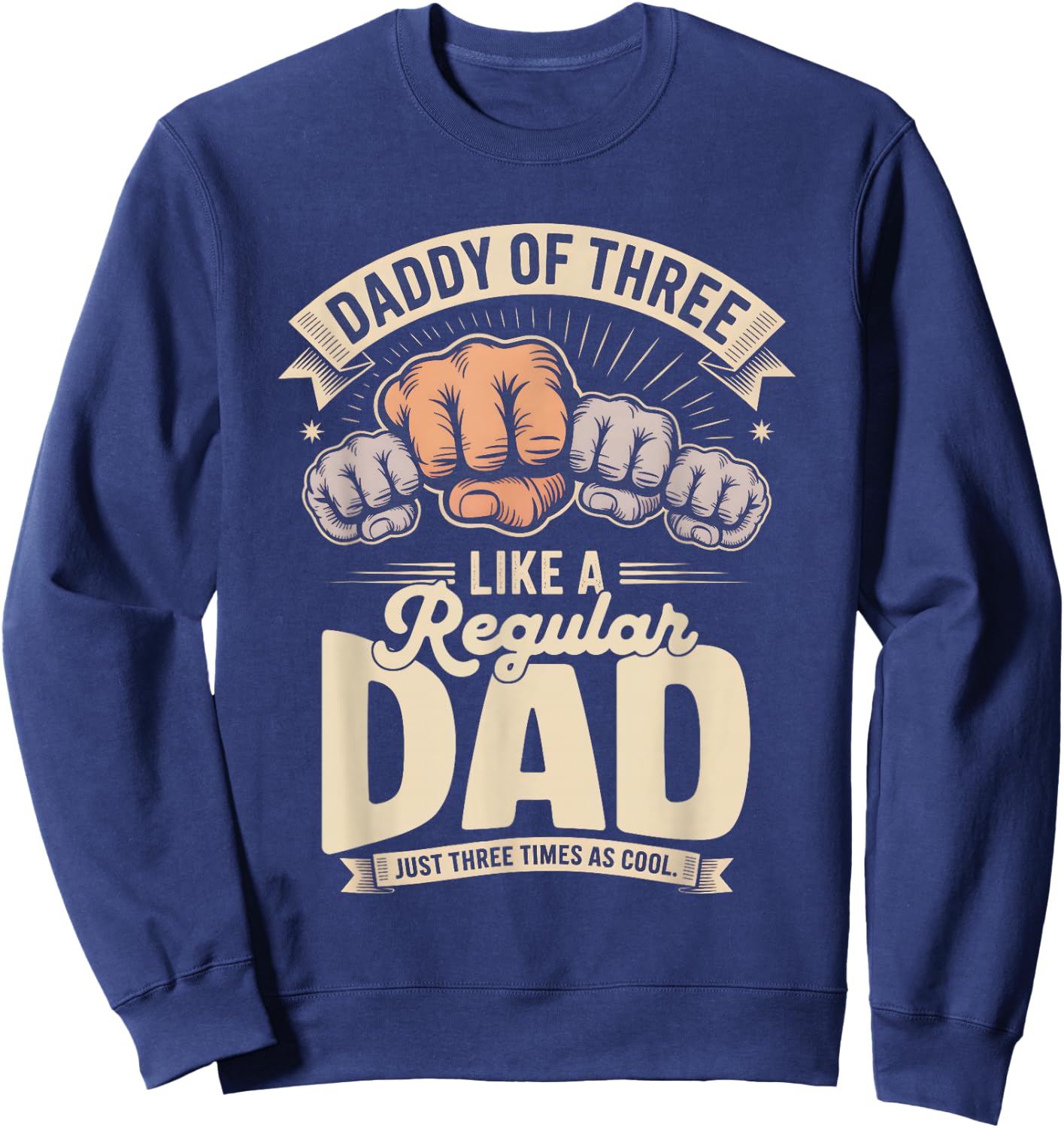 Dad Of Three Sweatshirt - Sweatshirt | Navy