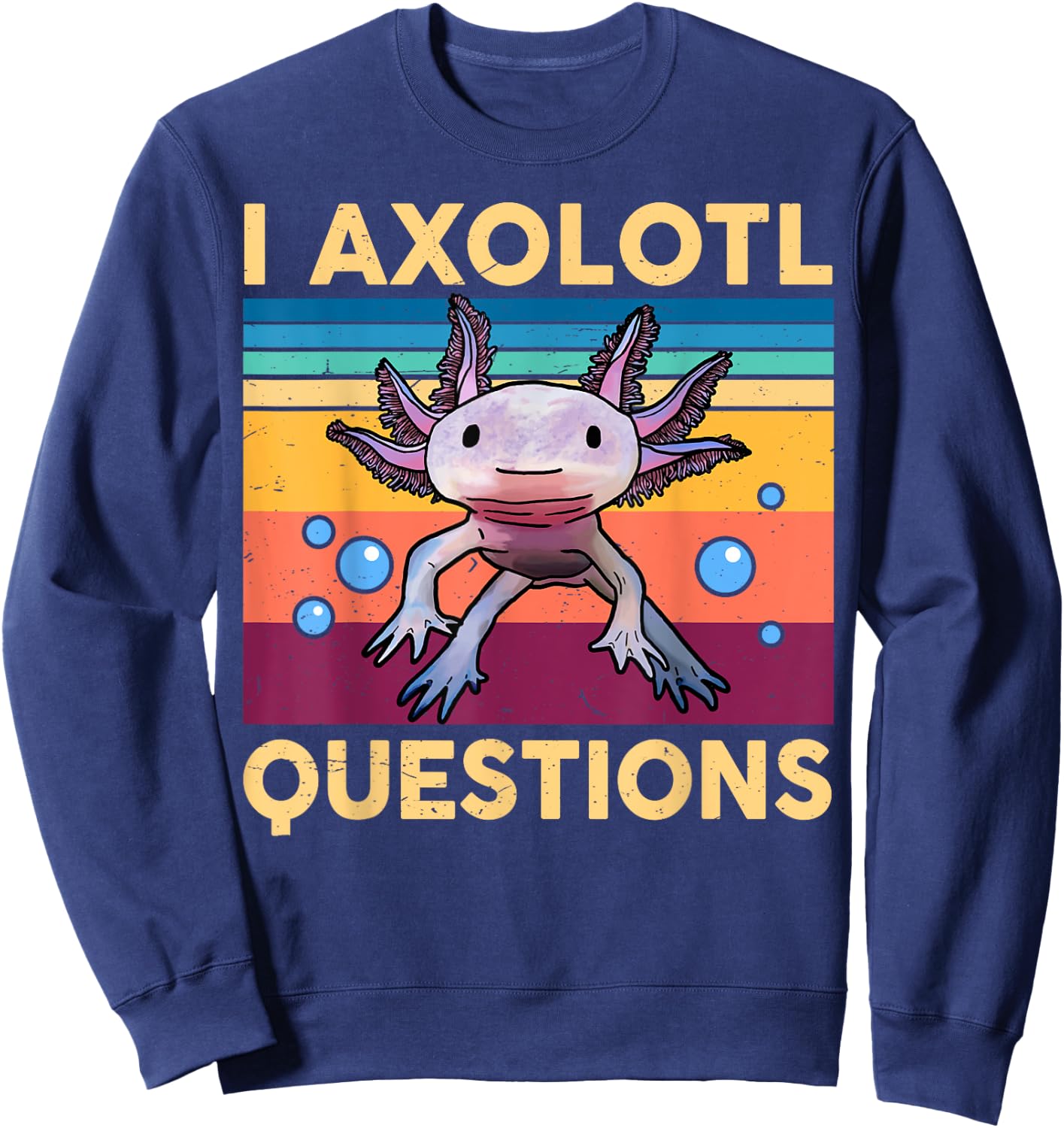 Large Axolotl Retro I Axolotl Questions Cute Axolotl Kids Sweatshirt - Sweatshirt | Navy