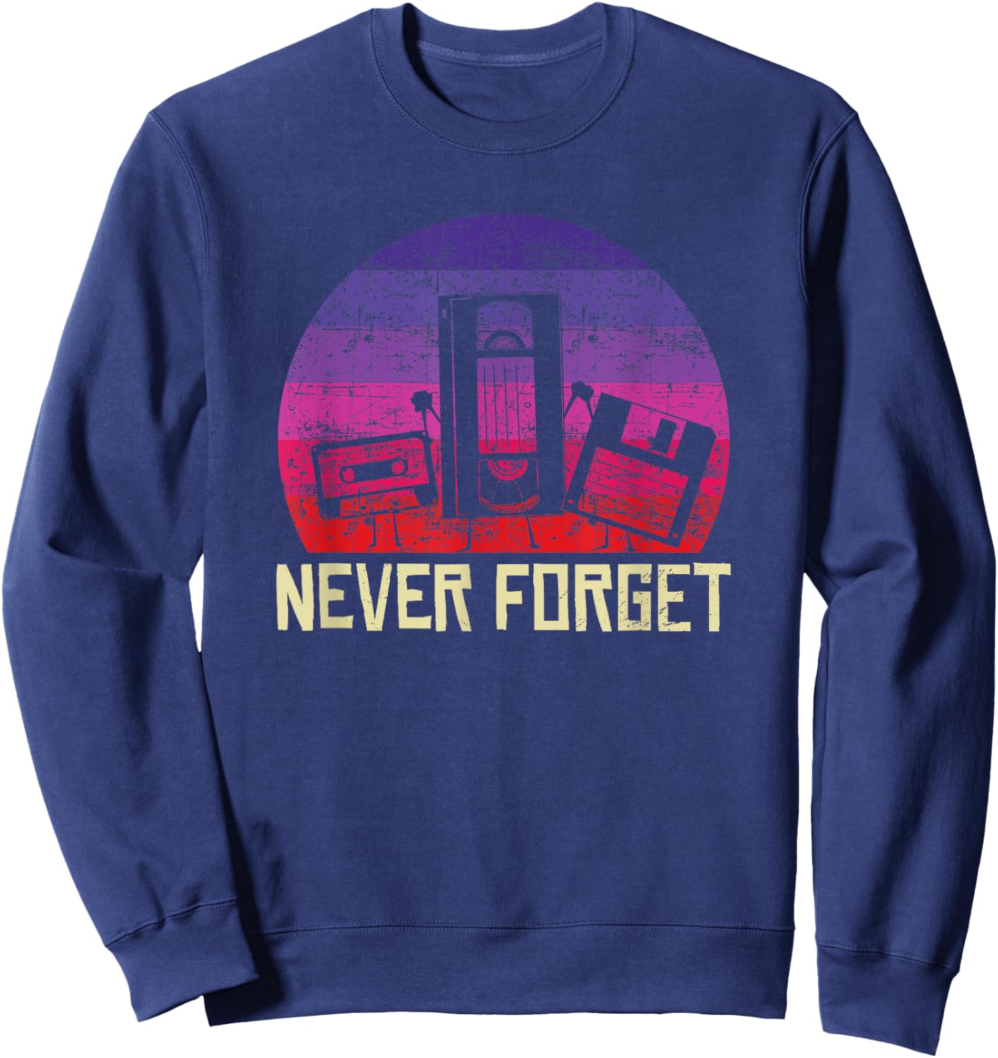 Never Forget Vintage Cassette Floppy Disk VHS Tape retro Sweatshirt - Sweatshirt | Navy